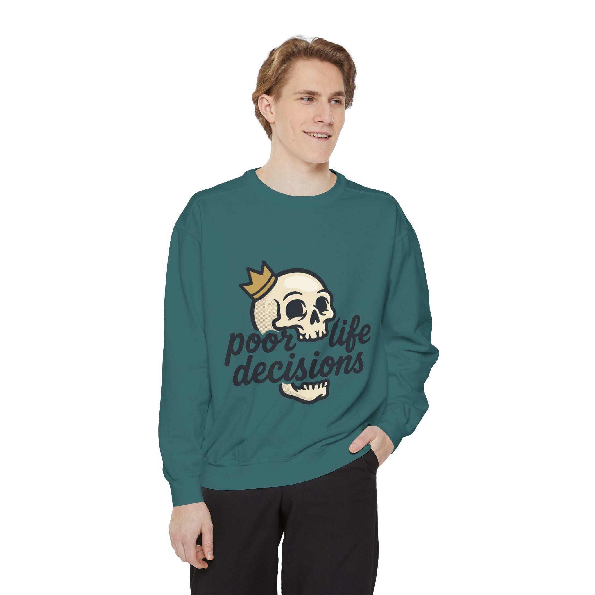 Poor Life Decisions Sweatshirt — Funny Graphic Crewneck with Crown Design