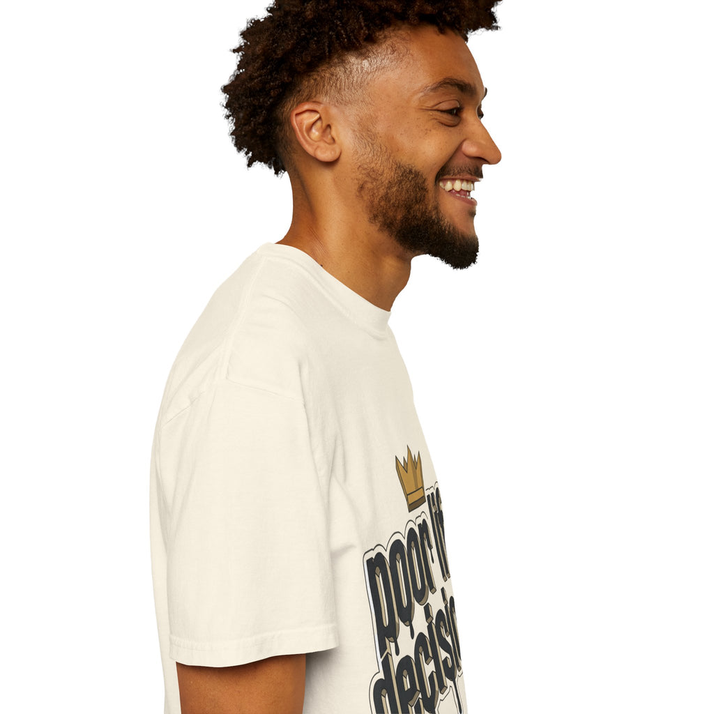 Poor Life Decisions Graphic T-Shirt — Drip Crown Streetwear Tee