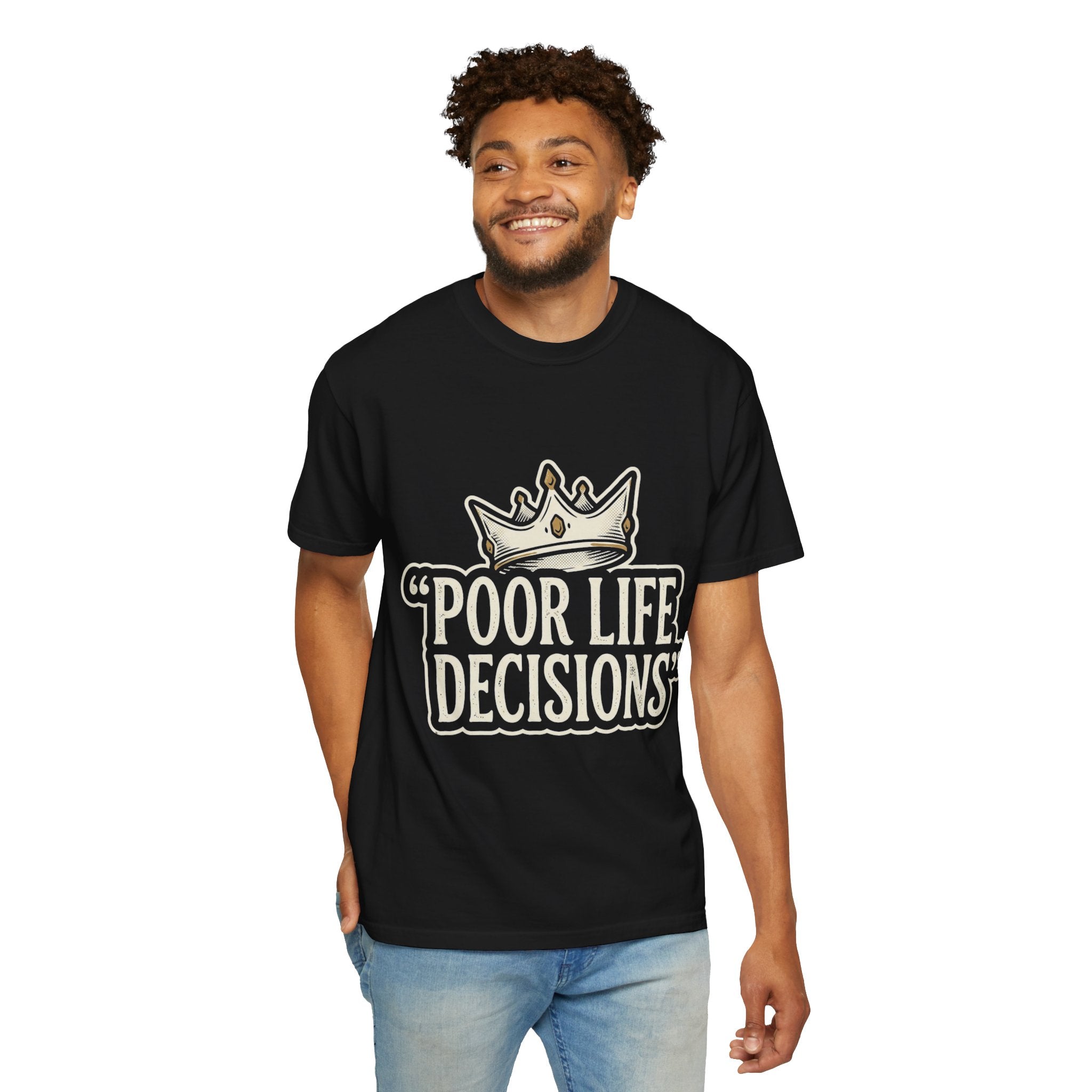 Poor Life Decisions T-Shirt — Funny Vintage Crown Graphic Tee