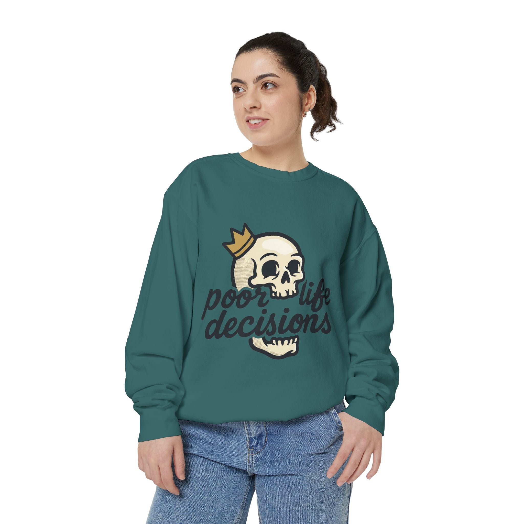 Poor Life Decisions Sweatshirt — Funny Graphic Crewneck with Crown Design