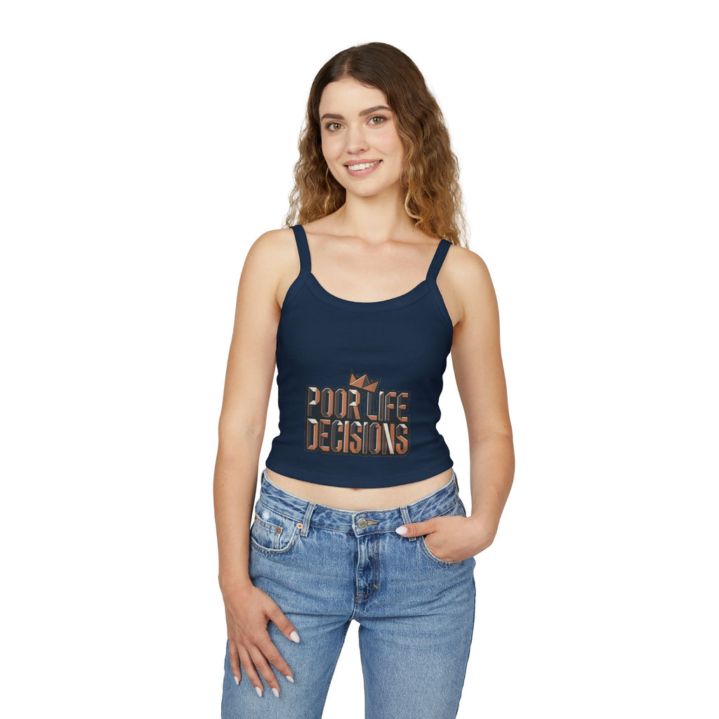 Spaghetti Tank Top — 'Poor Life Decisions' Graphic Crop Top