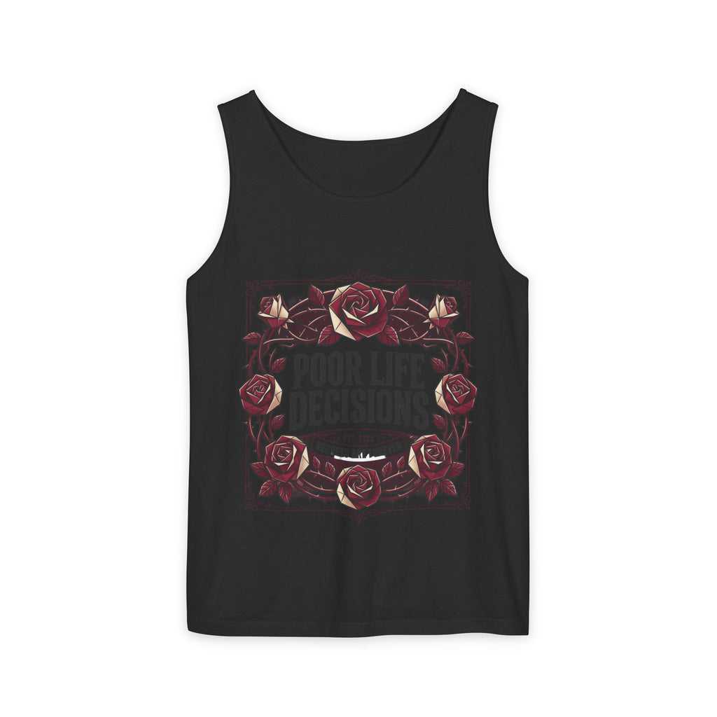 Poor Life Decisions Floral Tank Top — Funny Rose Graphic Tank