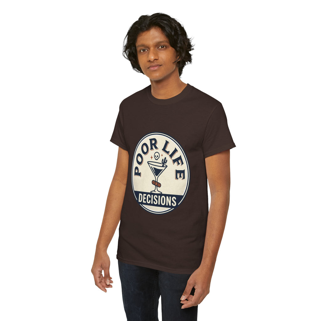 T-Shirt — "Poor Life Decisions" Cocktail Graphic Tee