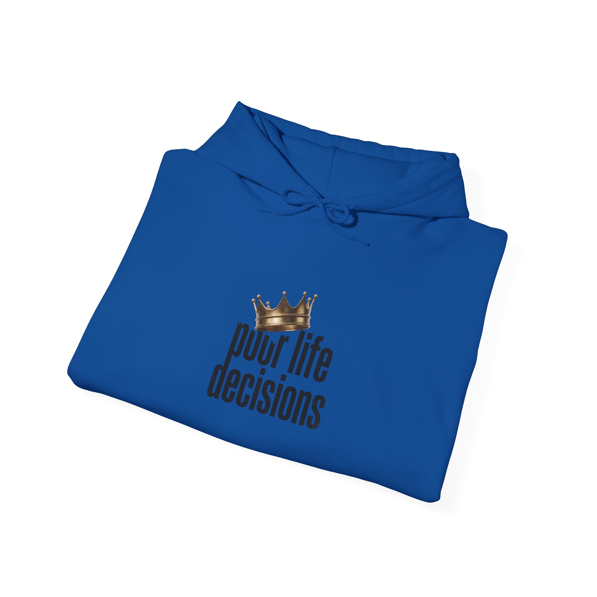 Poor Life Decisions Hoodie – Funny Crown Graphic Pullover for Party Lovers