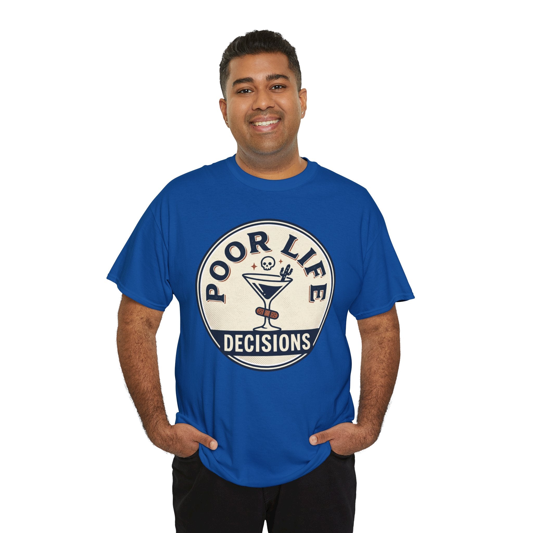 Poor Life Decisions T-Shirt — Funny Cocktail Graphic Tee for Party Lovers