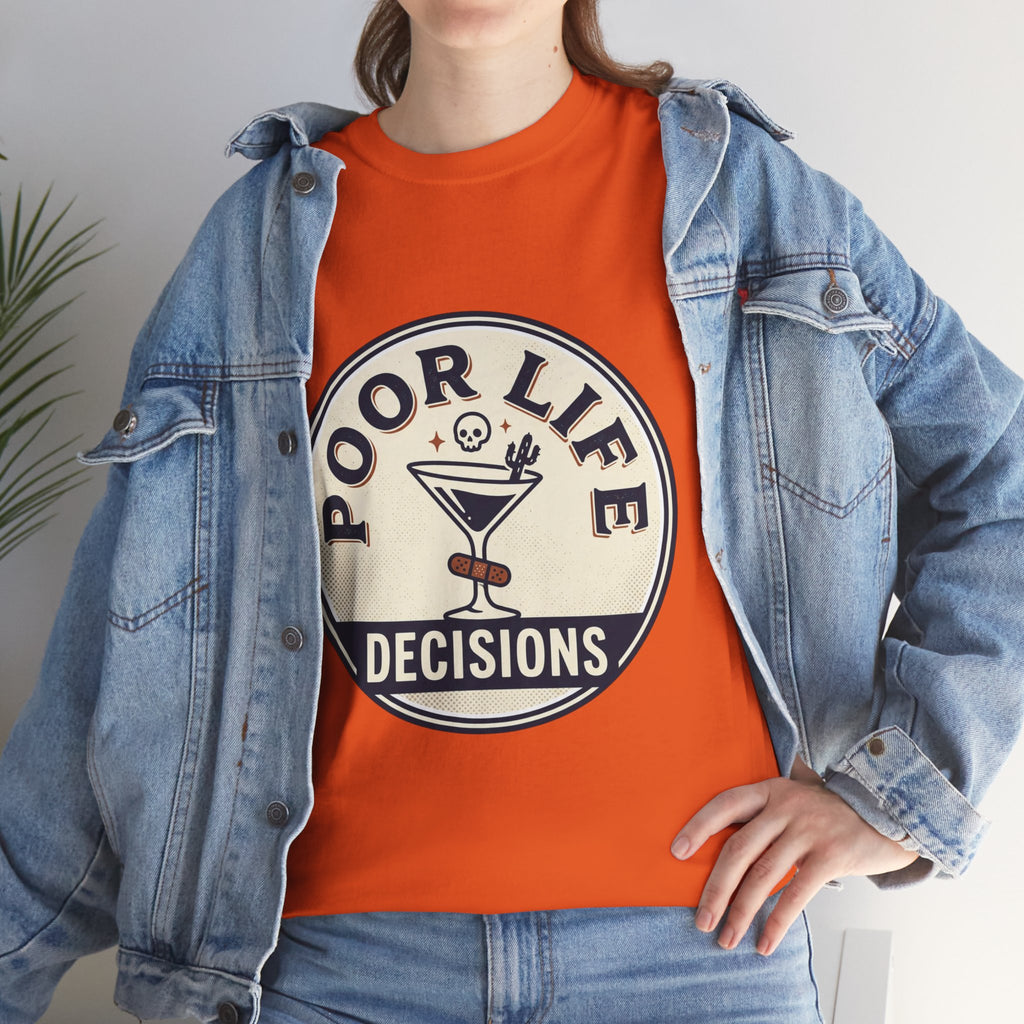 T-Shirt — "Poor Life Decisions" Cocktail Graphic Tee