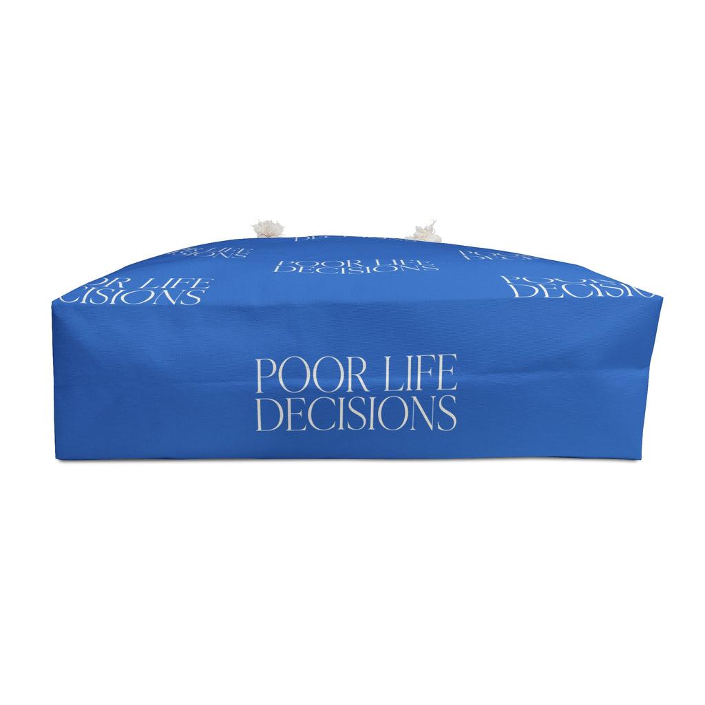 Weekender Bag — "Poor Life Decisions" Blue Travel Tote