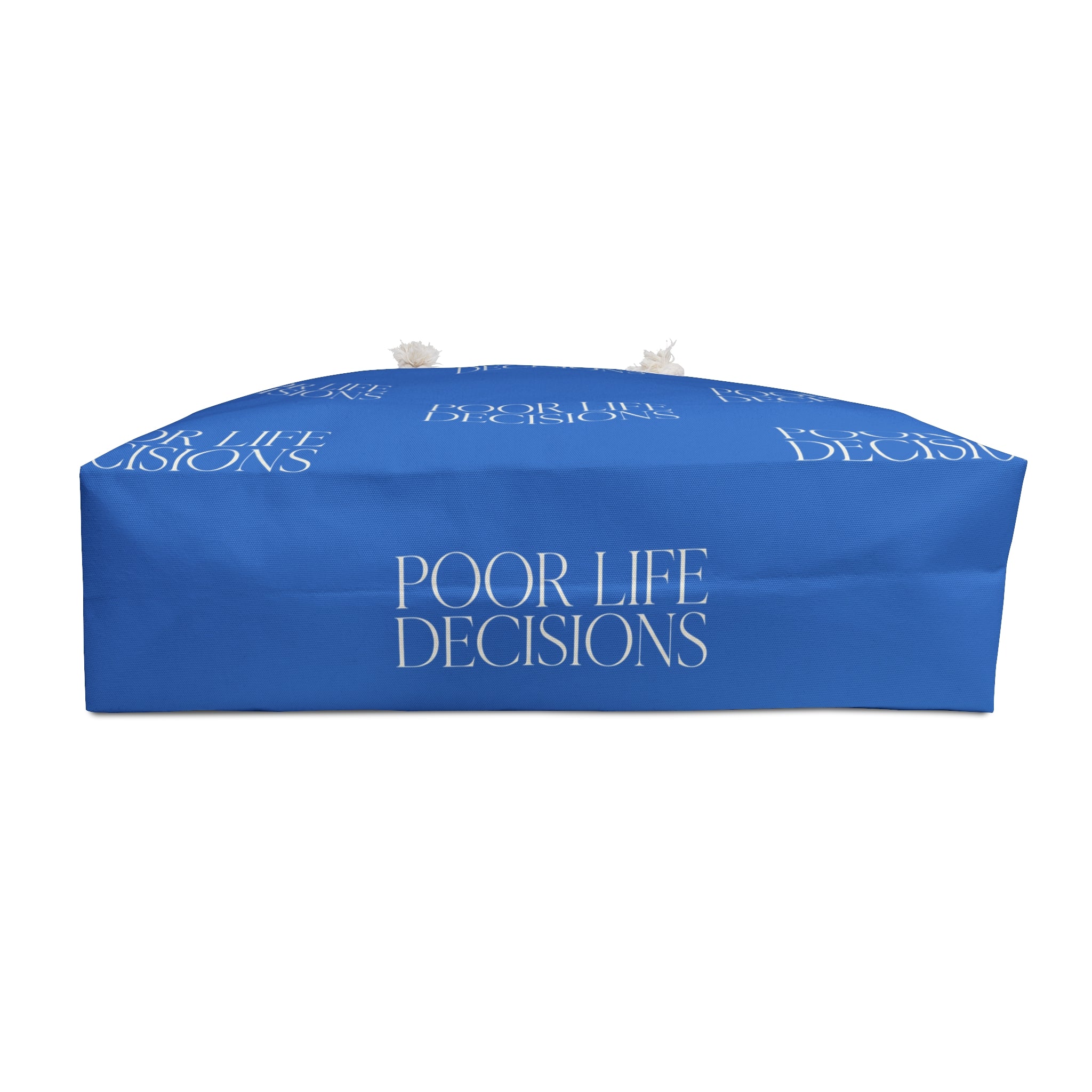 Weekender Bag — "Poor Life Decisions" Blue Travel Tote