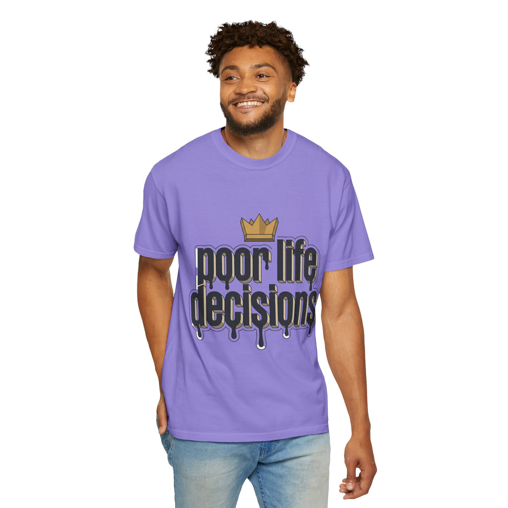 T-Shirt — "Poor Life Decisions" Crown Graphic Tee