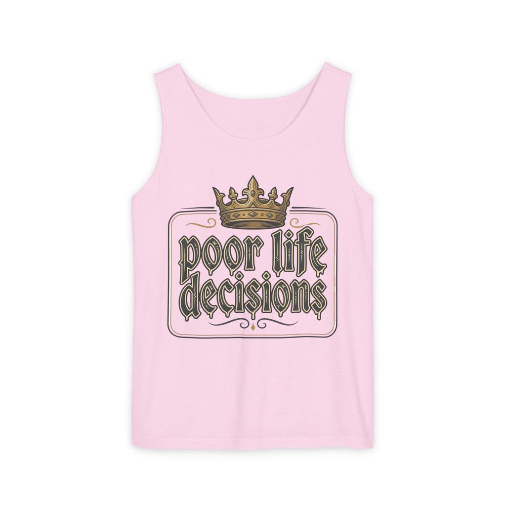 Poor Life Decisions Tank Top — Vintage Crown Graphic
