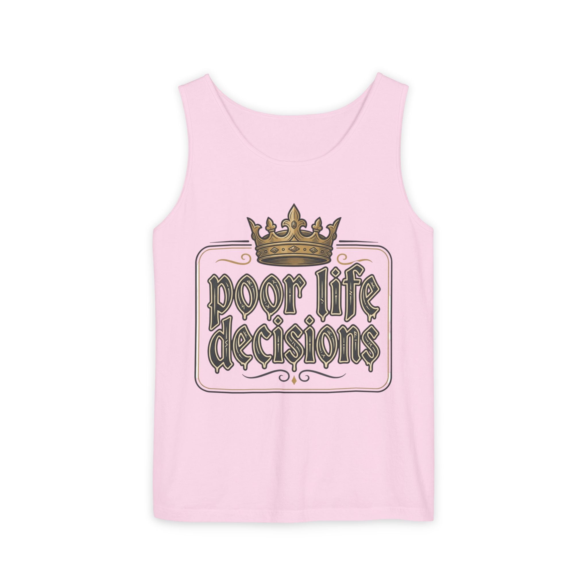 Poor Life Decisions Tank Top — Vintage Crown Graphic