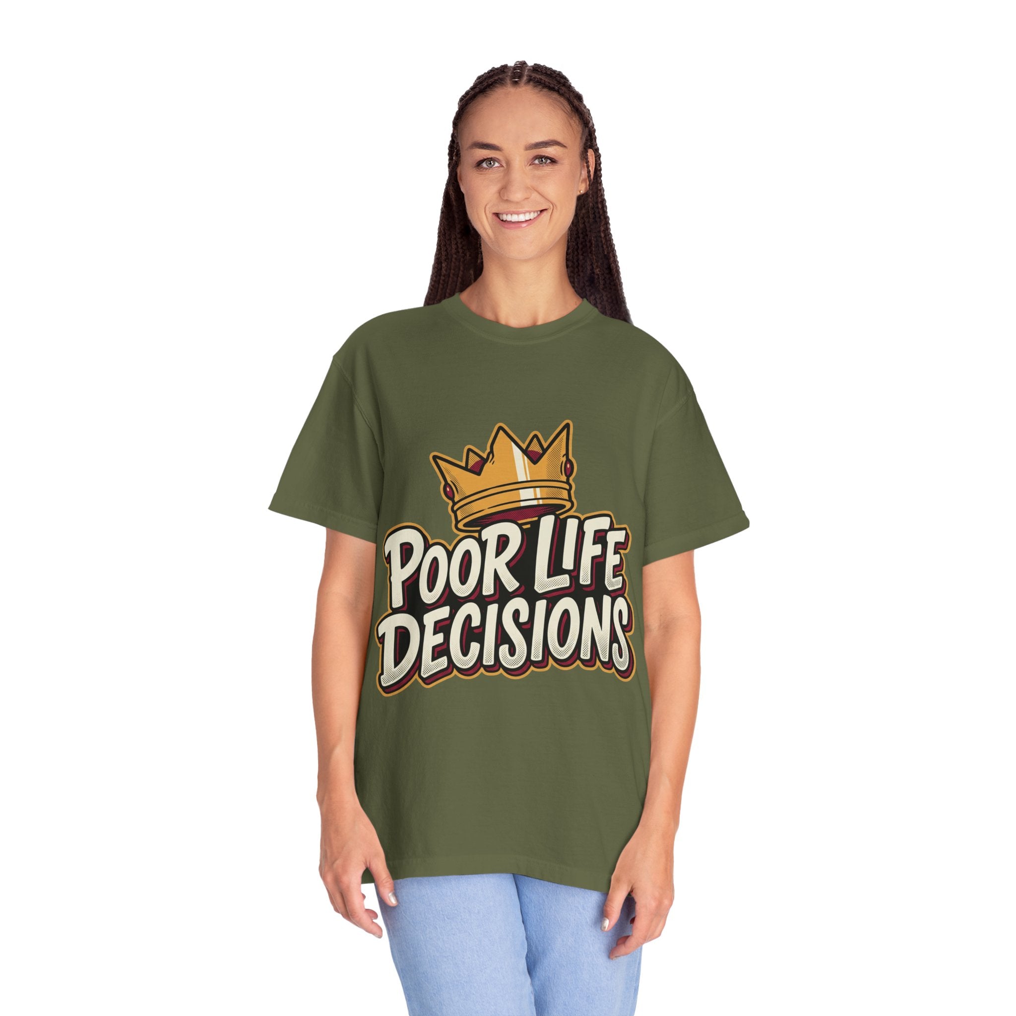 Poor Life Decisions T-Shirt — Funny Crown Graphic Tee