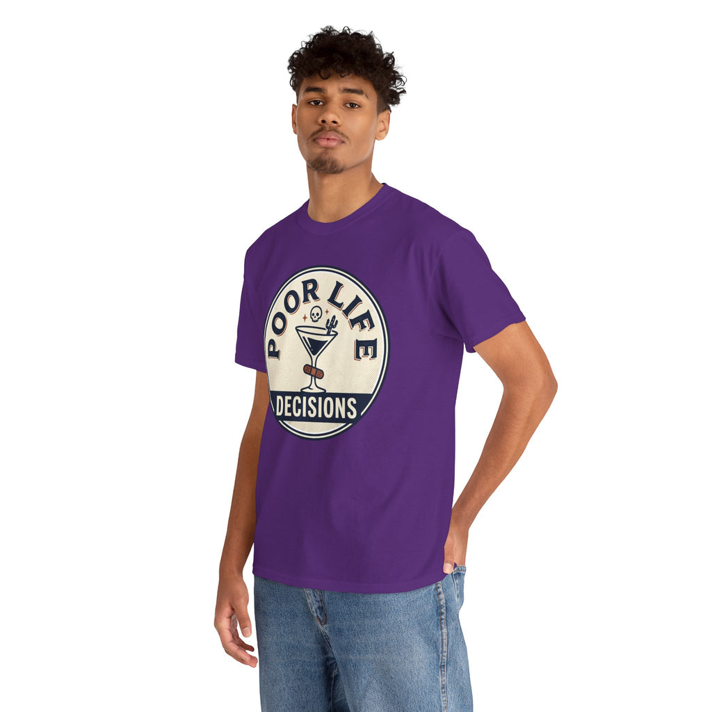 Poor Life Decisions T-Shirt — Funny Cocktail Graphic Tee for Party Lovers