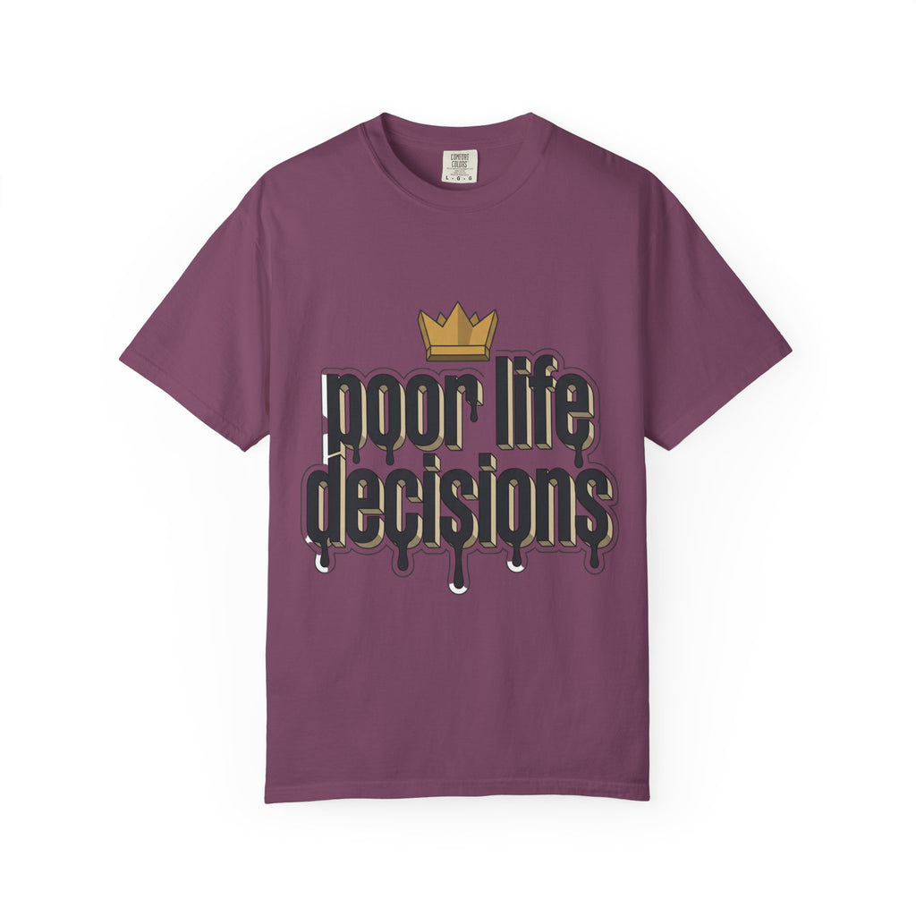 T-Shirt — "Poor Life Decisions" Crown Graphic Tee