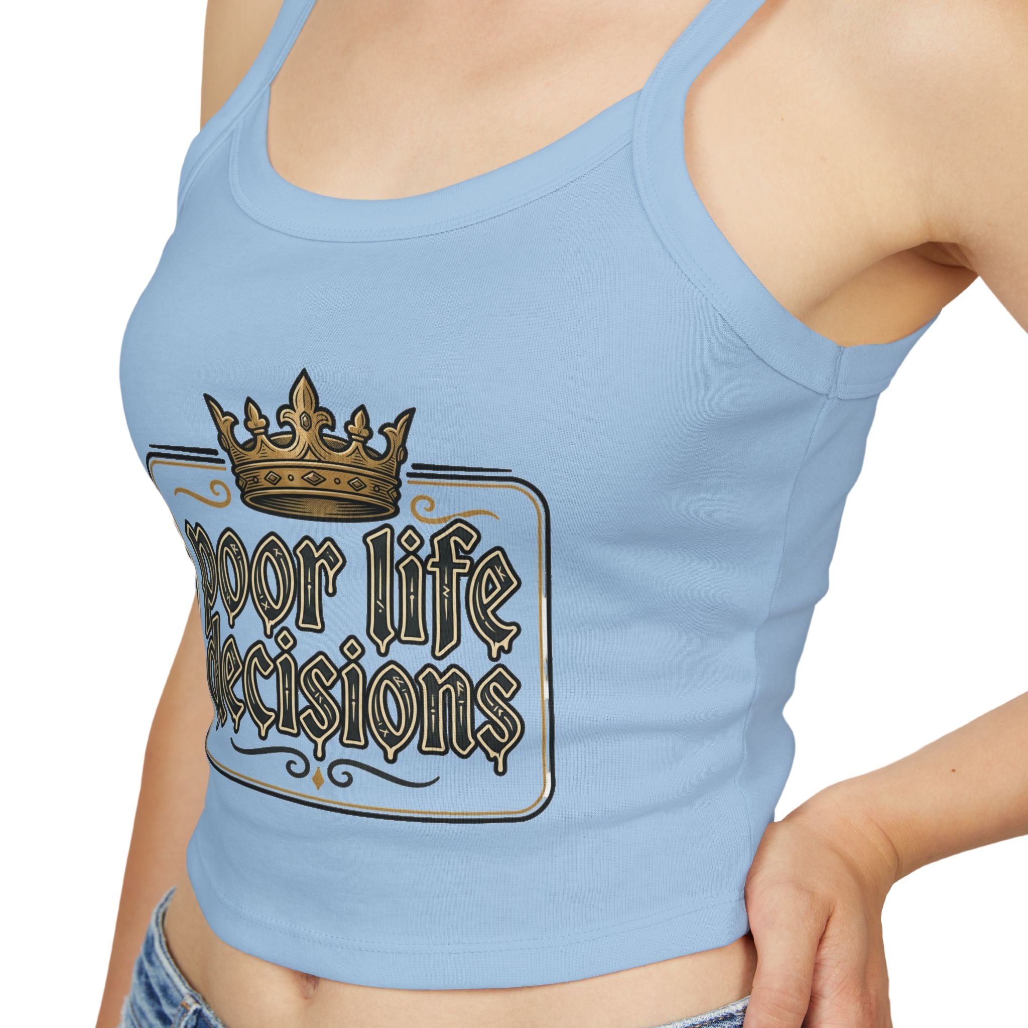 Spaghetti Tank — "Poor Life Decisions" Crown Graphic Crop Top
