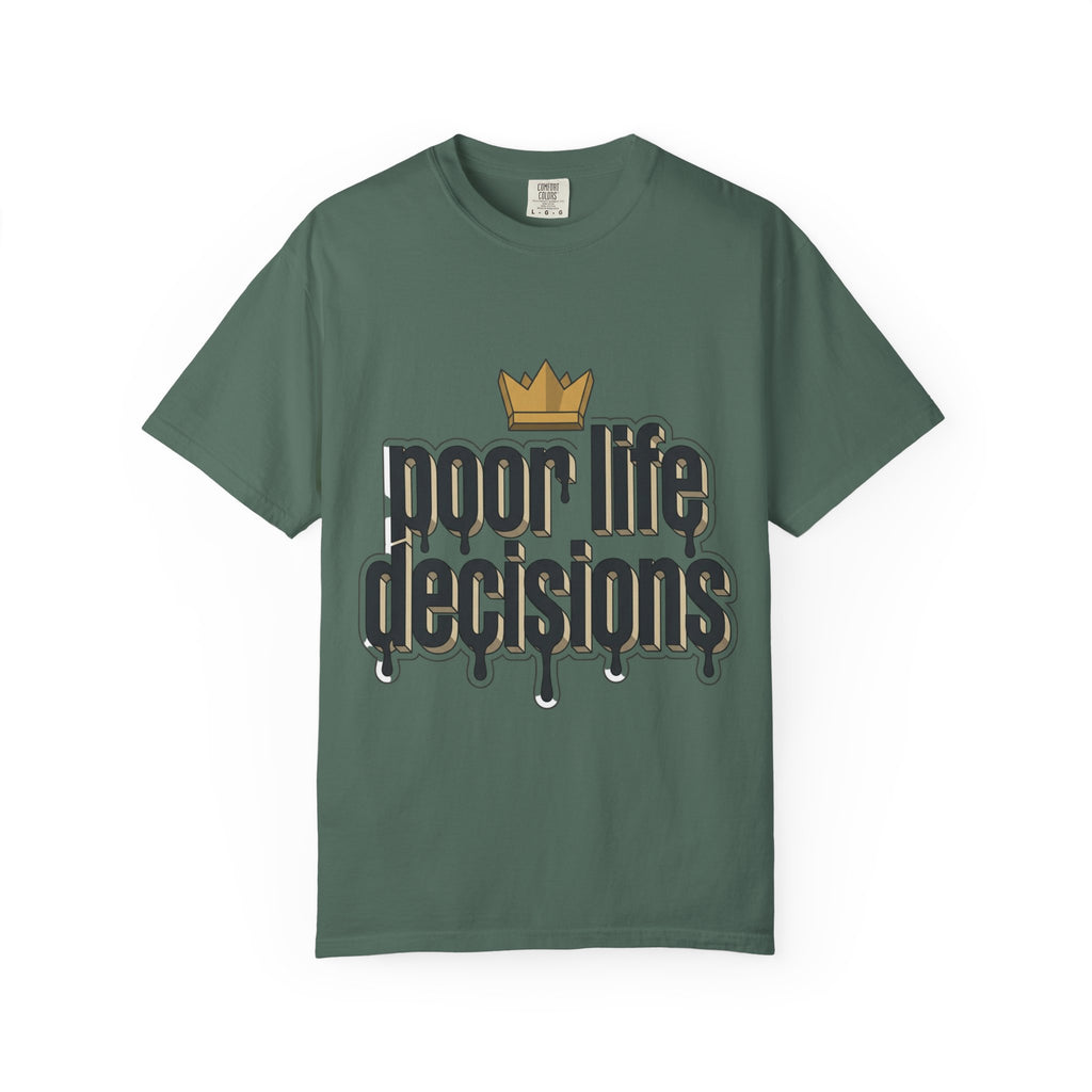 T-Shirt — "Poor Life Decisions" Crown Graphic Tee