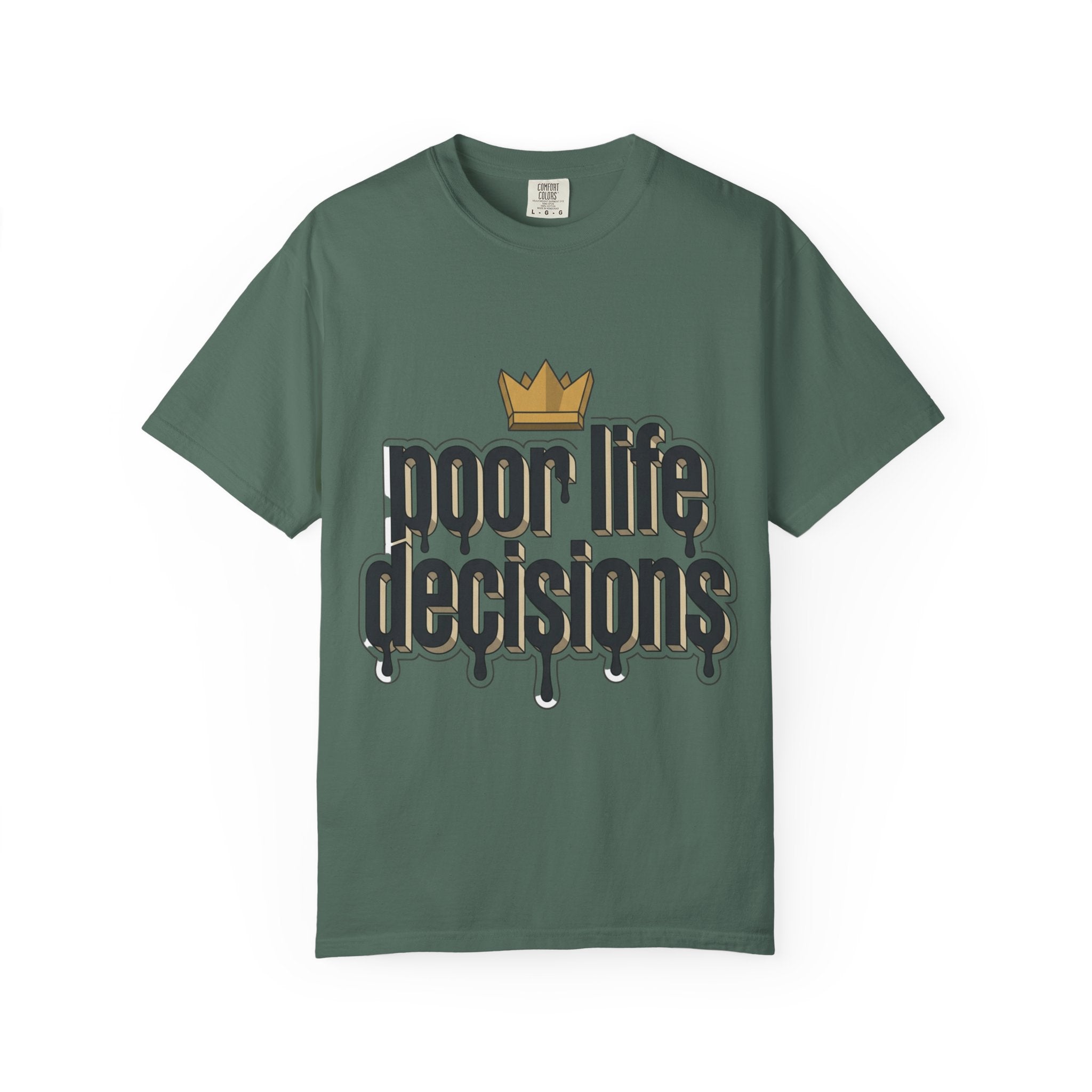 T-Shirt — "Poor Life Decisions" Crown Graphic Tee