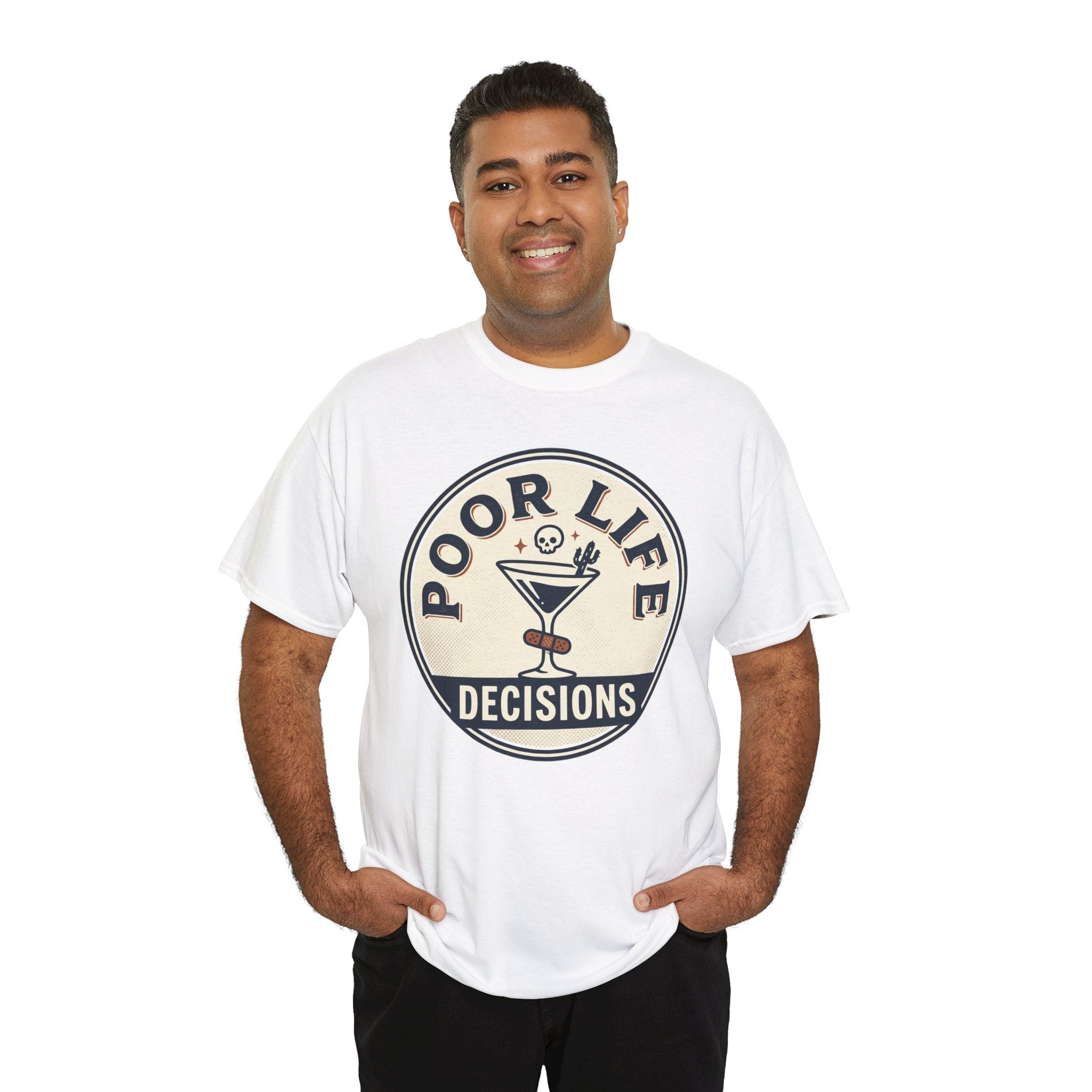 Poor Life Decisions T-Shirt — Funny Cocktail Graphic Tee for Party Lovers