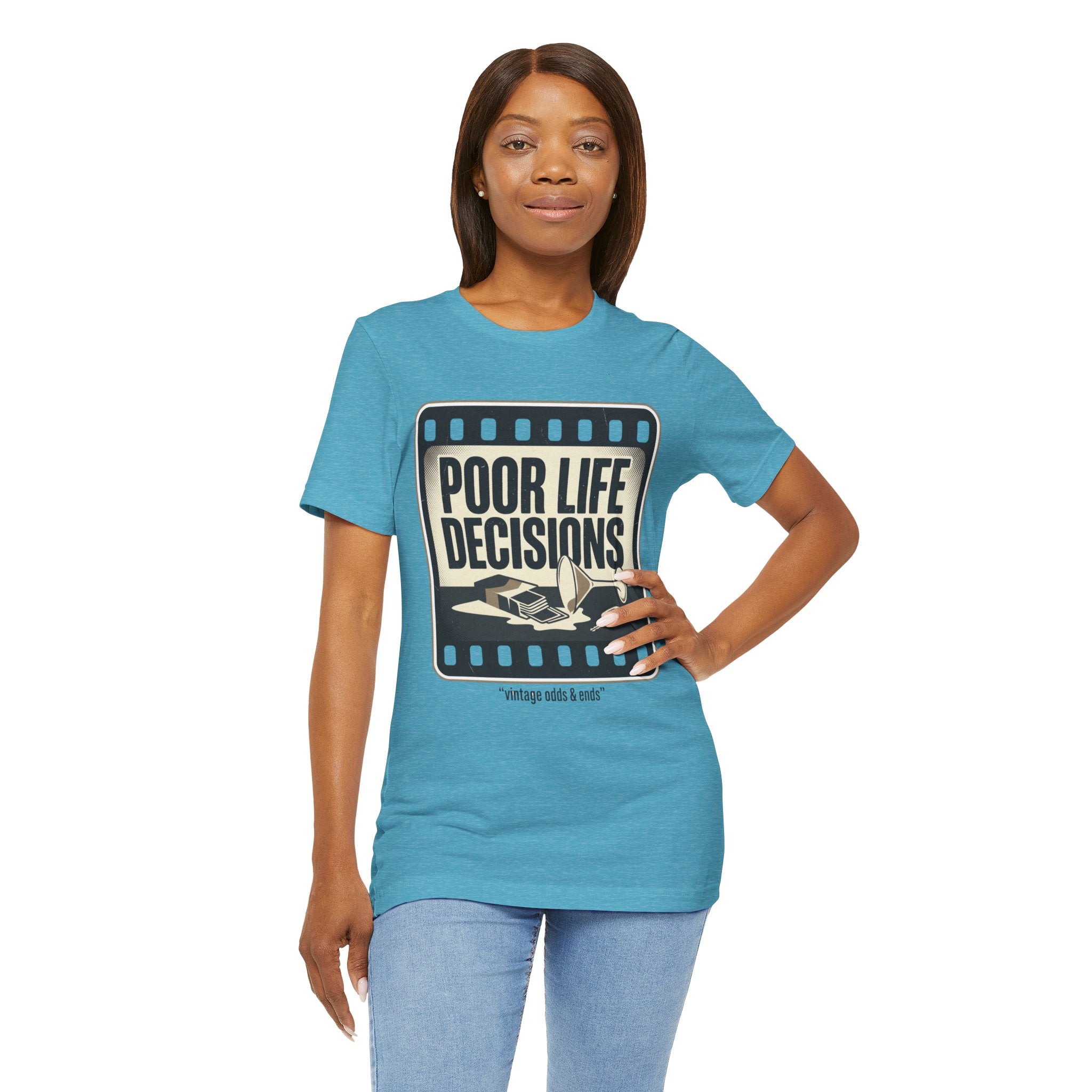 Poor Life Decisions Graphic Tee — Vintage Film Humor T-Shirt