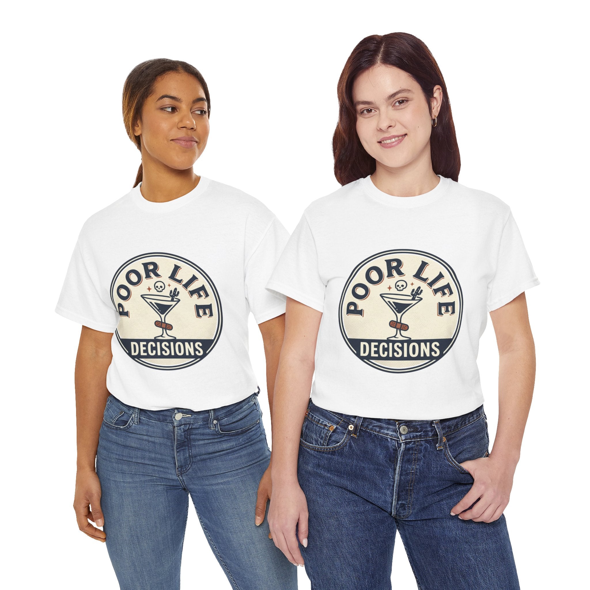 T-Shirt — "Poor Life Decisions" Cocktail Graphic Tee