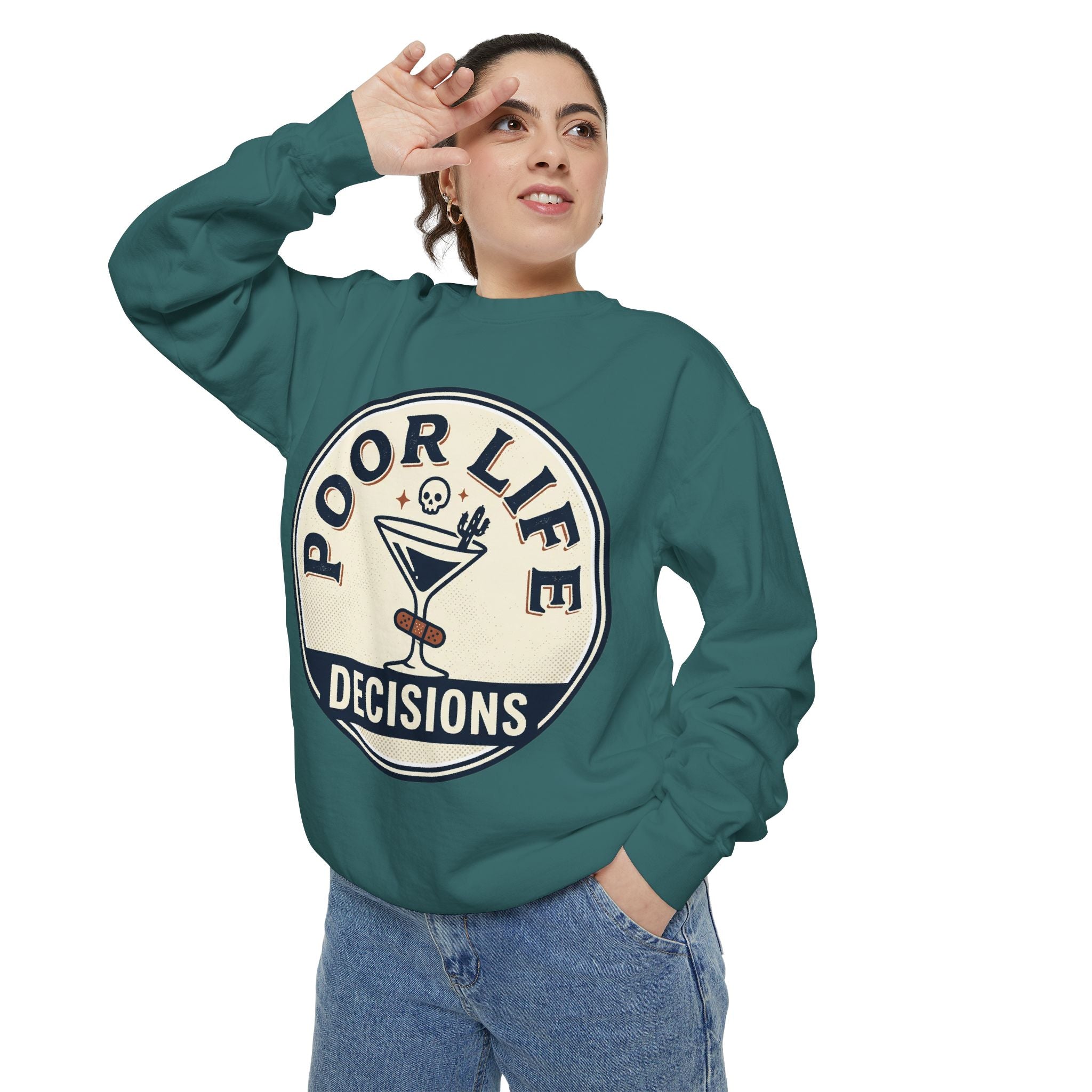 Poor Life Decisions Sweatshirt