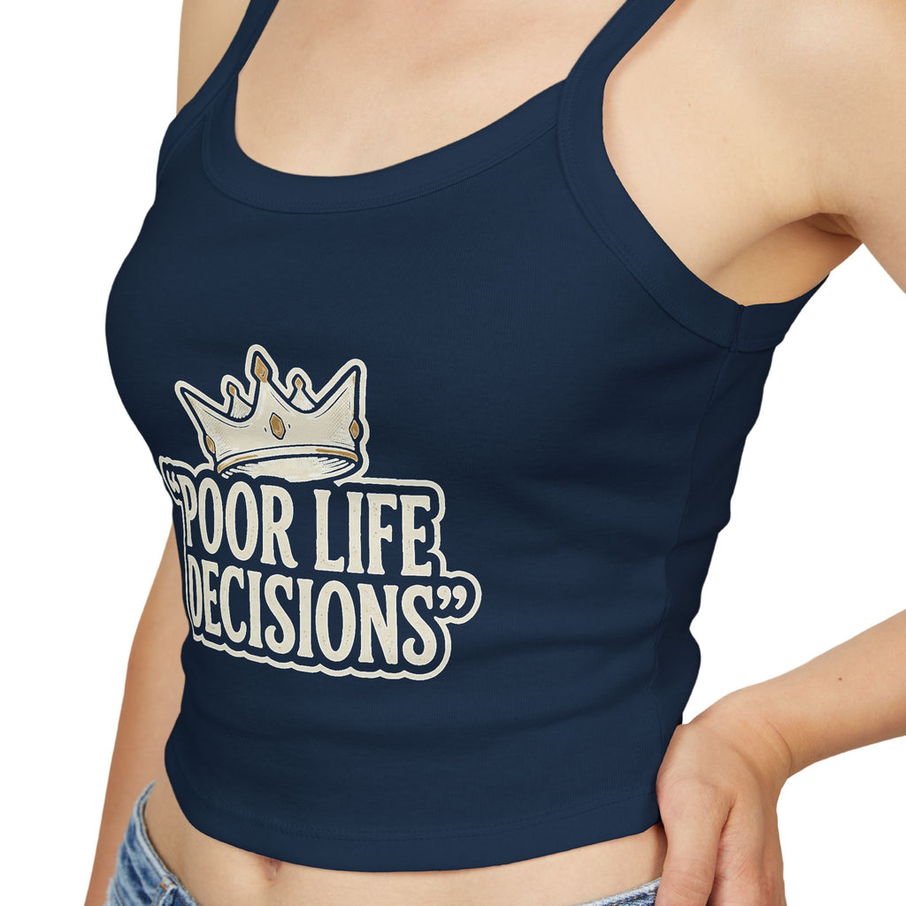 Spaghetti Tank Top — "Poor Life Decisions" Crown Graphic