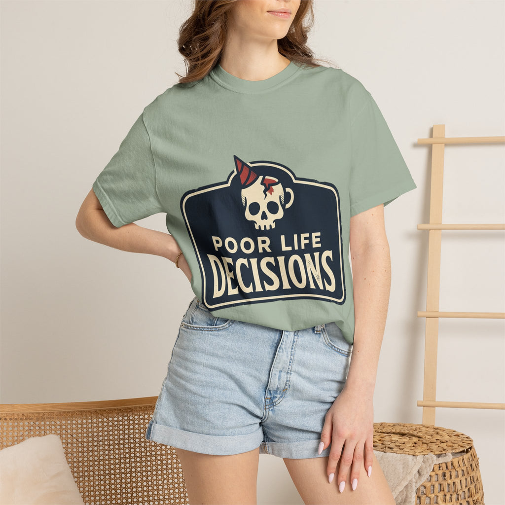 Poor Life Decisions Skull T-Shirt