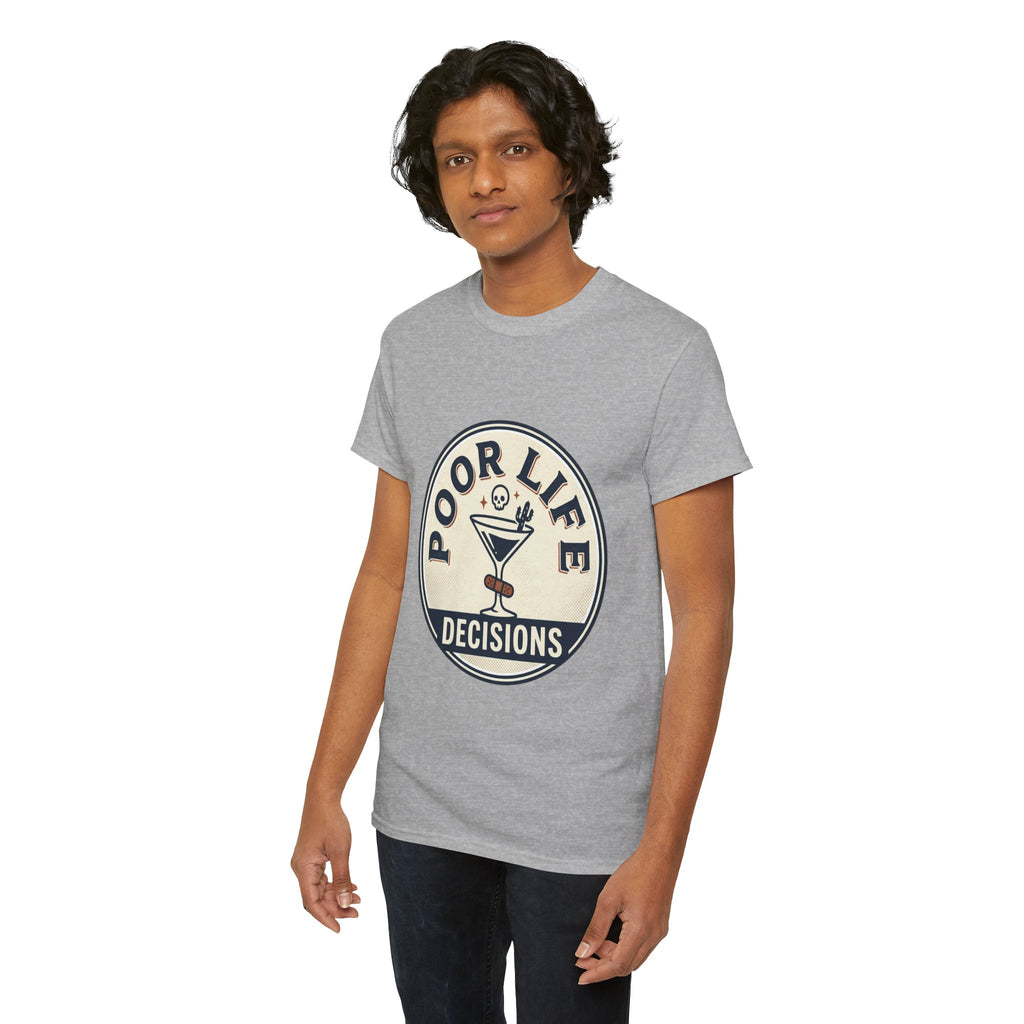 T-Shirt — "Poor Life Decisions" Cocktail Graphic Tee