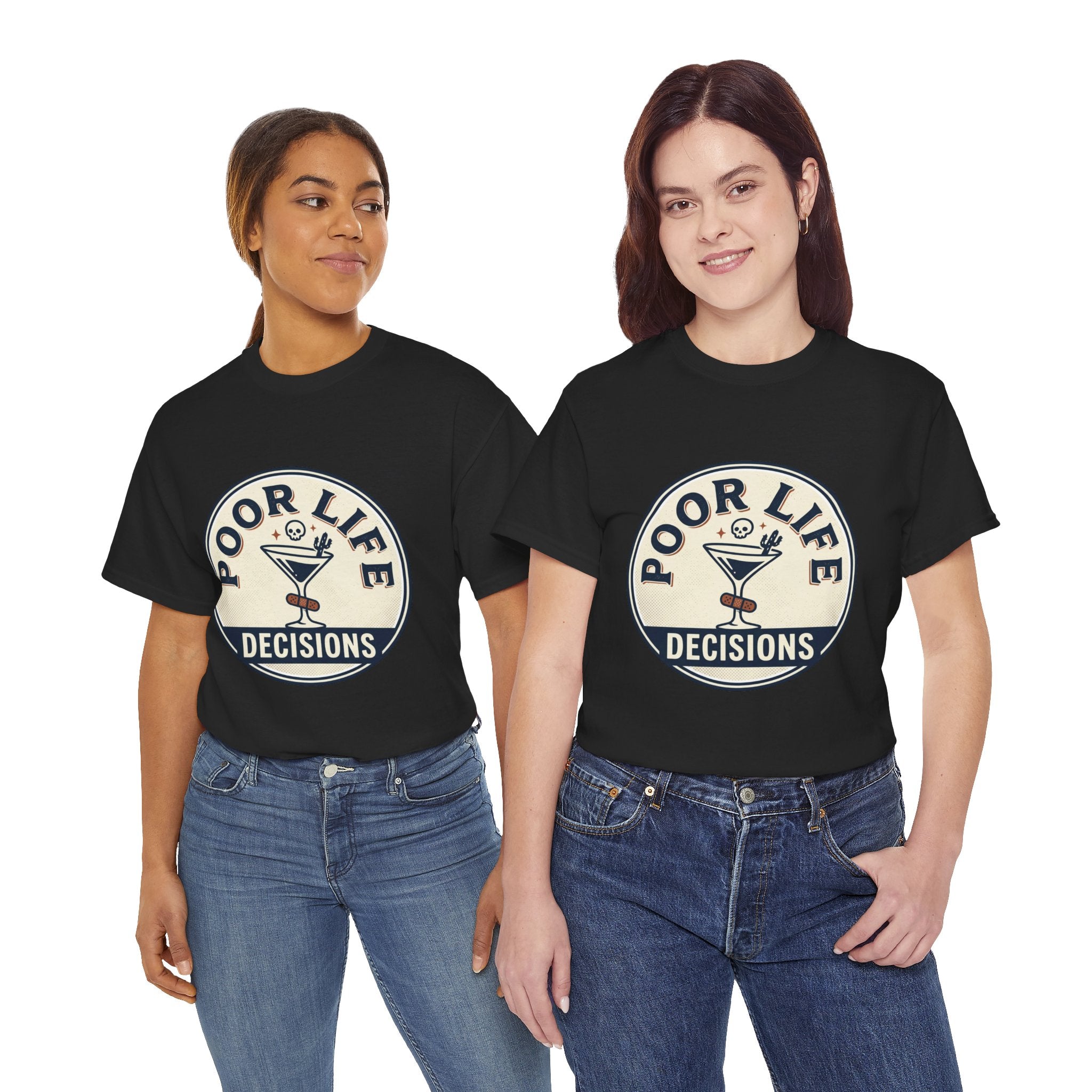 T-Shirt — "Poor Life Decisions" Cocktail Graphic Tee