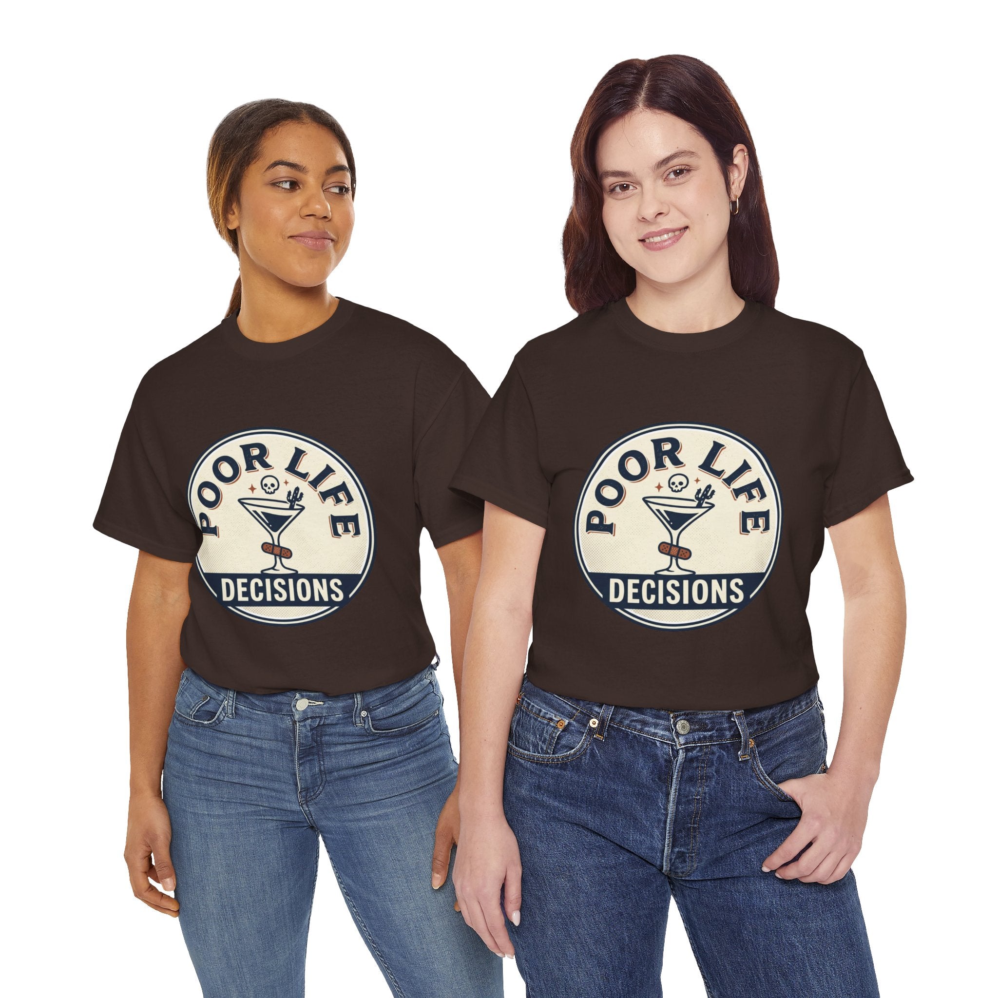 T-Shirt — "Poor Life Decisions" Cocktail Graphic Tee