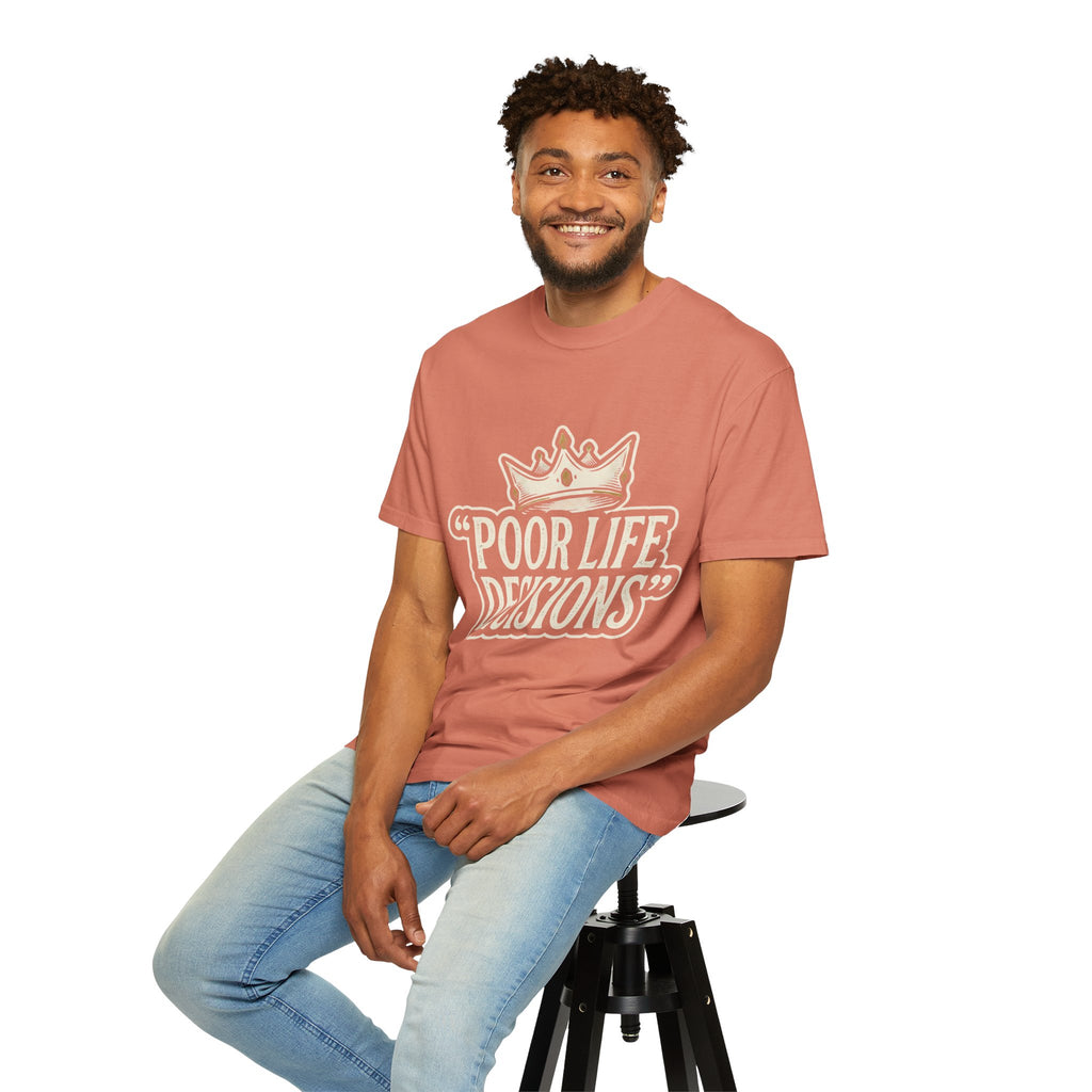 Poor Life Decisions T-Shirt — Funny Vintage Crown Graphic Tee