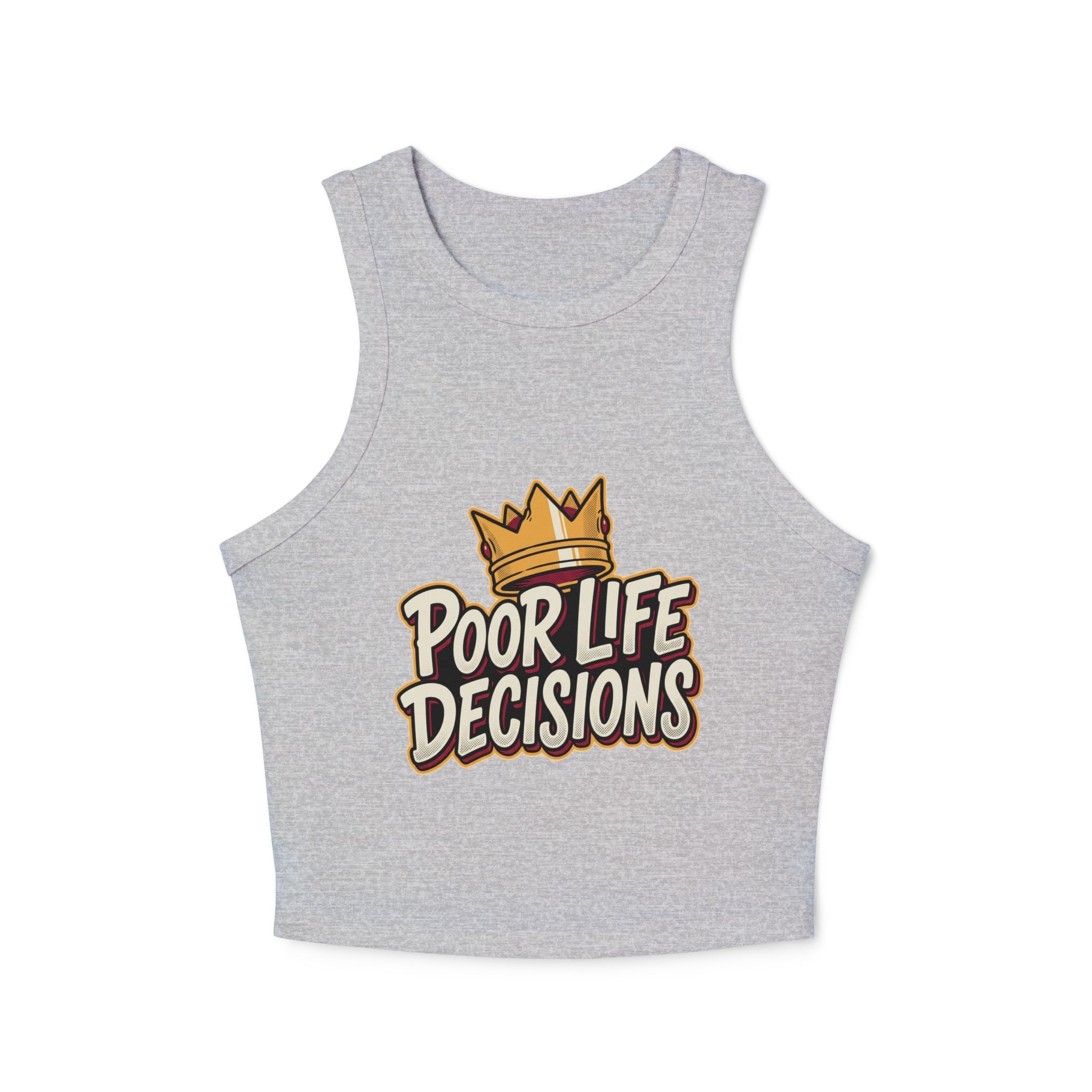 Racer Tank Top — "Poor Life Decisions" Crown Graphic