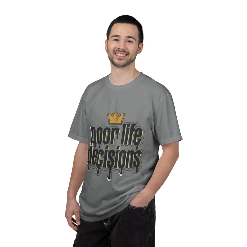 Poor Life Decisions Graphic T-Shirt — Drip Crown Streetwear Tee