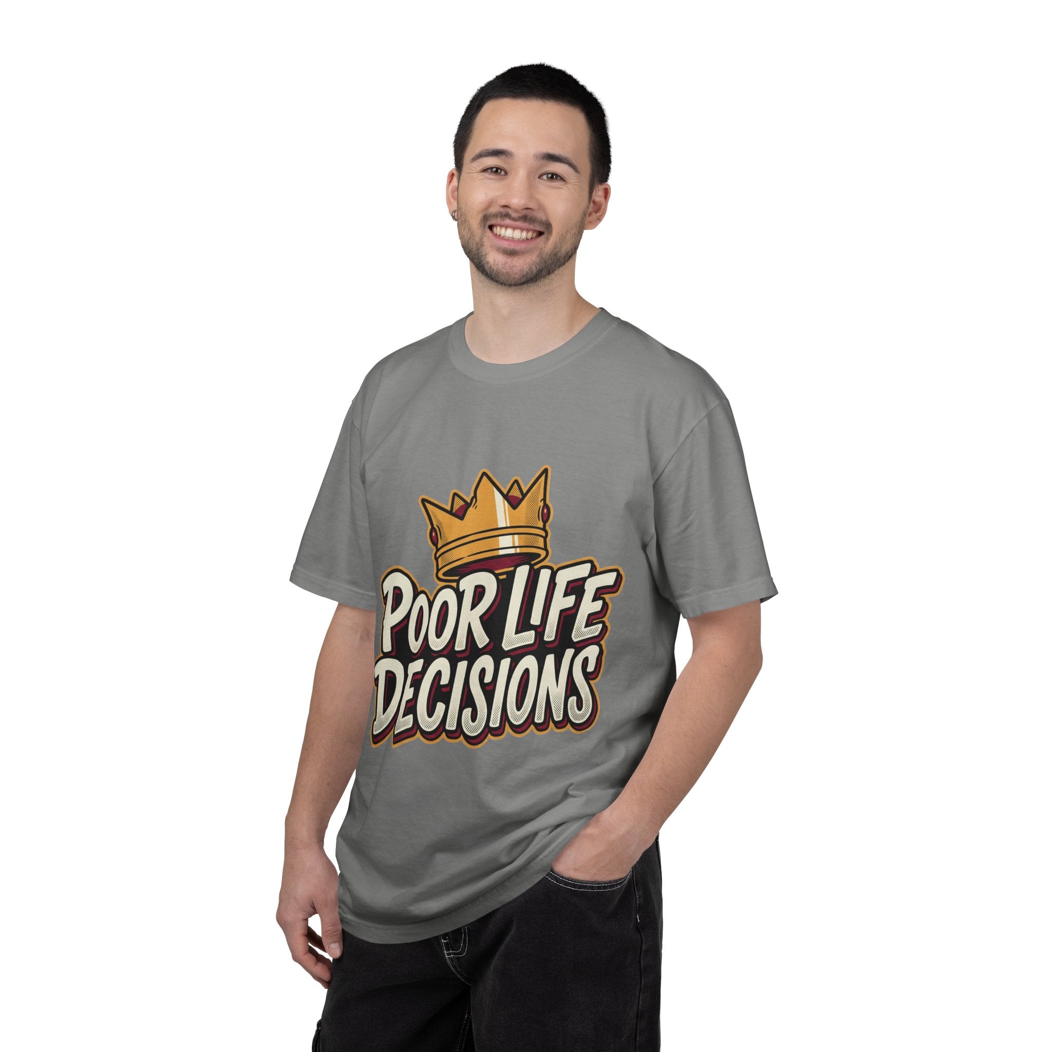 Poor Life Decisions T-Shirt — Funny Crown Graphic Tee