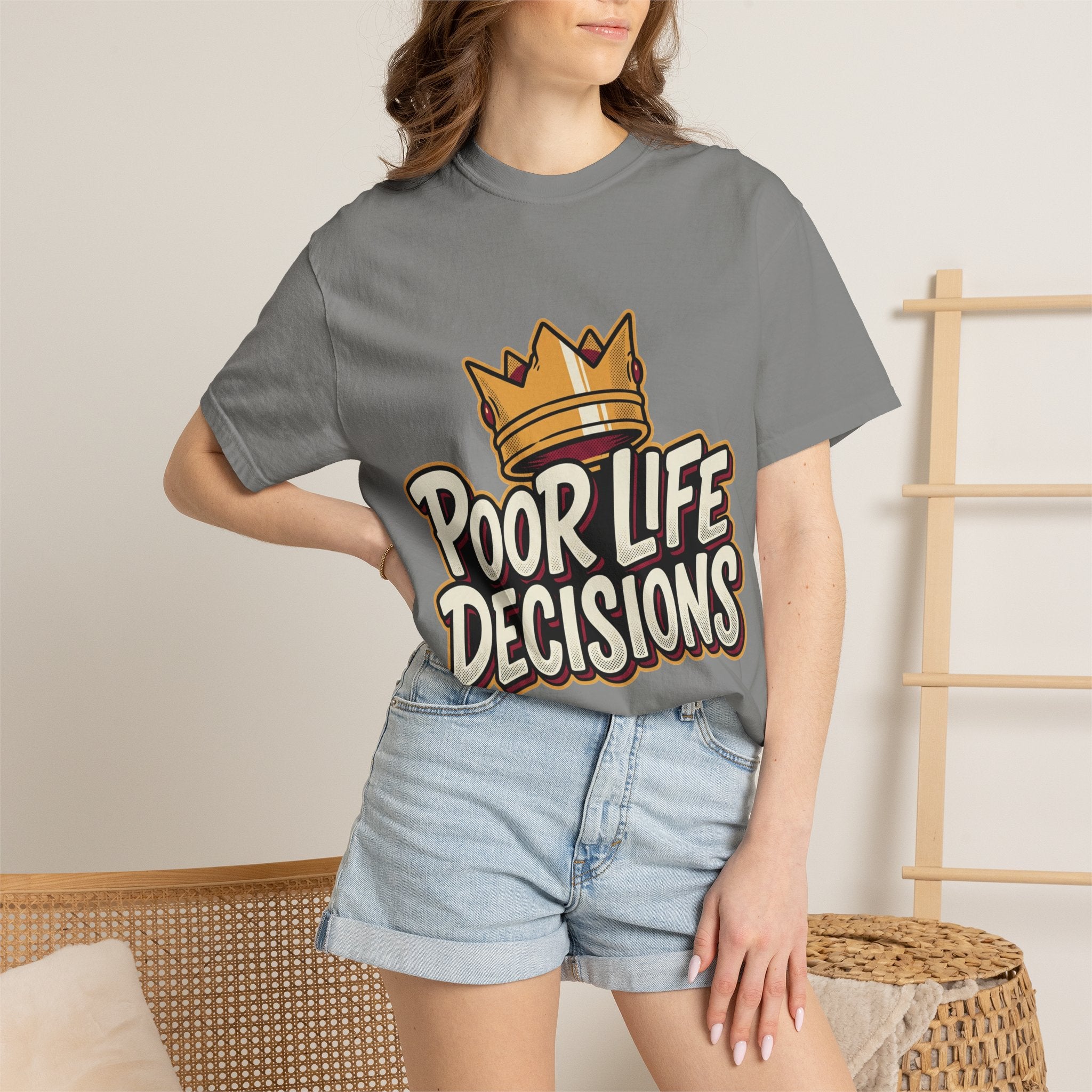 Poor Life Decisions T-Shirt — Funny Crown Graphic Tee