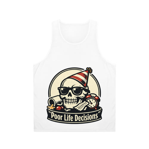 "Poor Life Decisions" Skull Party Tank Top - Funny Graphic Summer Vest