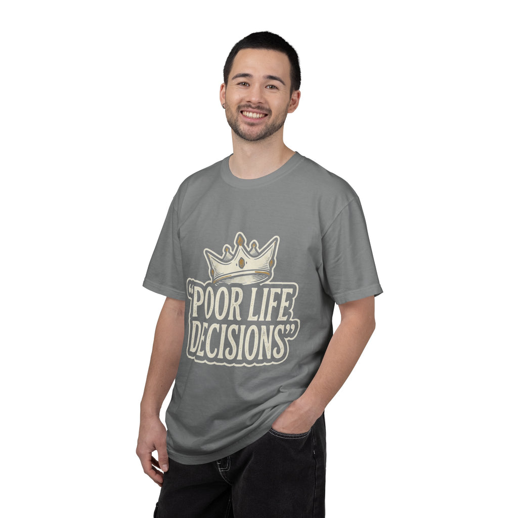 Poor Life Decisions T-Shirt — Funny Vintage Crown Graphic Tee
