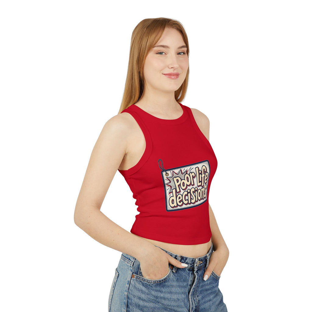 Racer Tank – "Poor Life Decisions" Graphic Crop Tank
