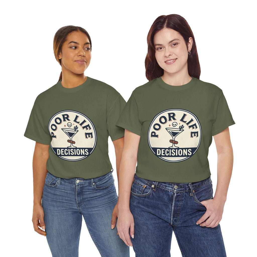 T-Shirt — "Poor Life Decisions" Cocktail Graphic Tee