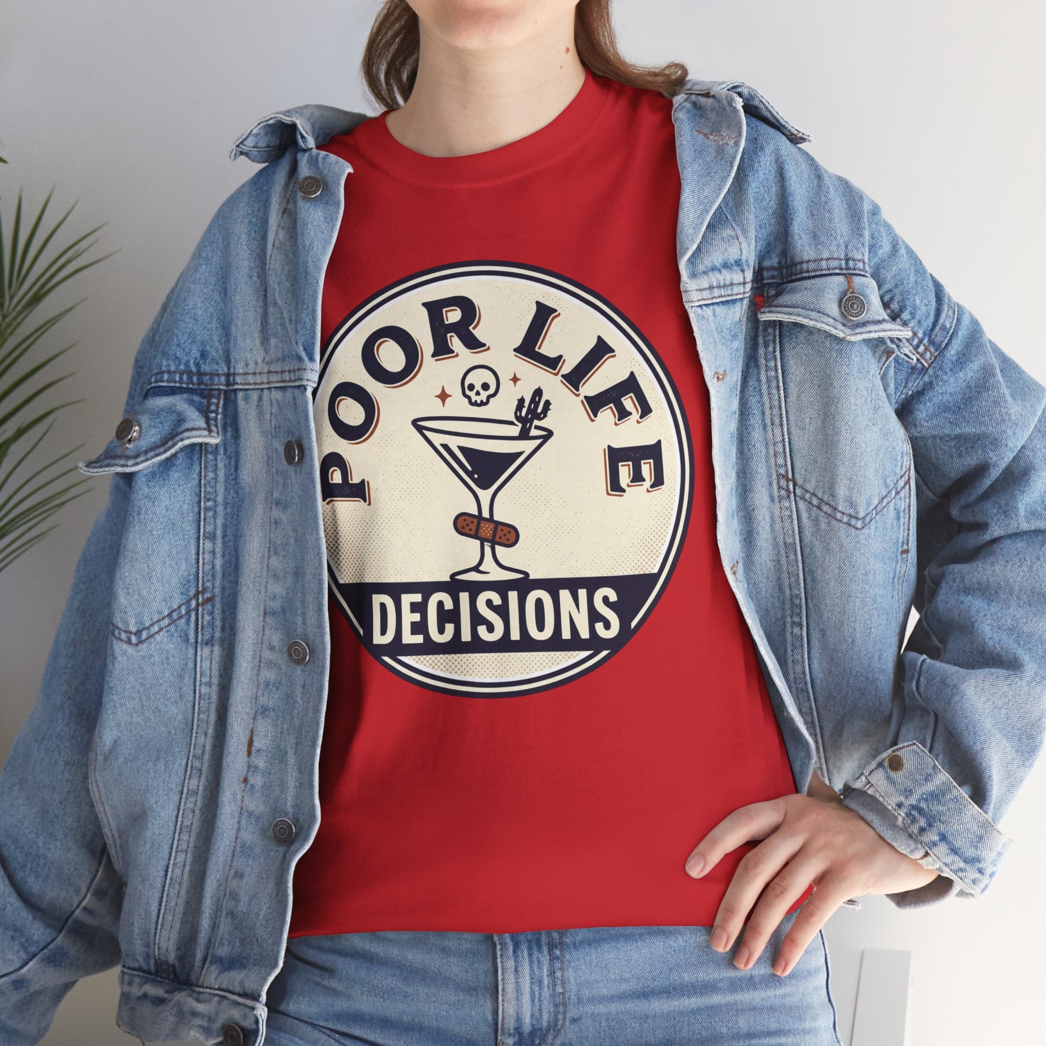 Poor Life Decisions T-Shirt — Funny Cocktail Graphic Tee for Party Lovers
