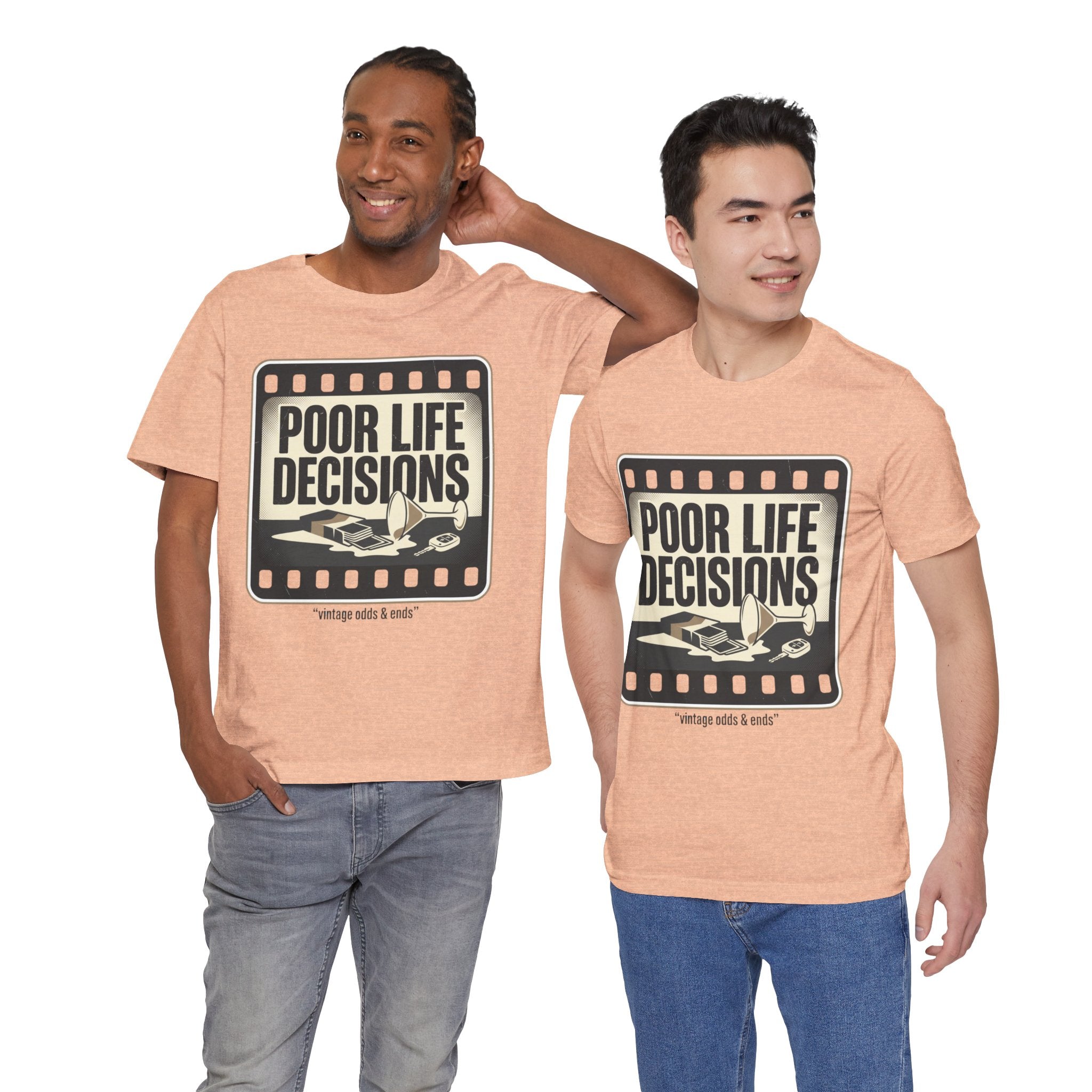 Poor Life Decisions Graphic Tee — Vintage Film Humor T-Shirt