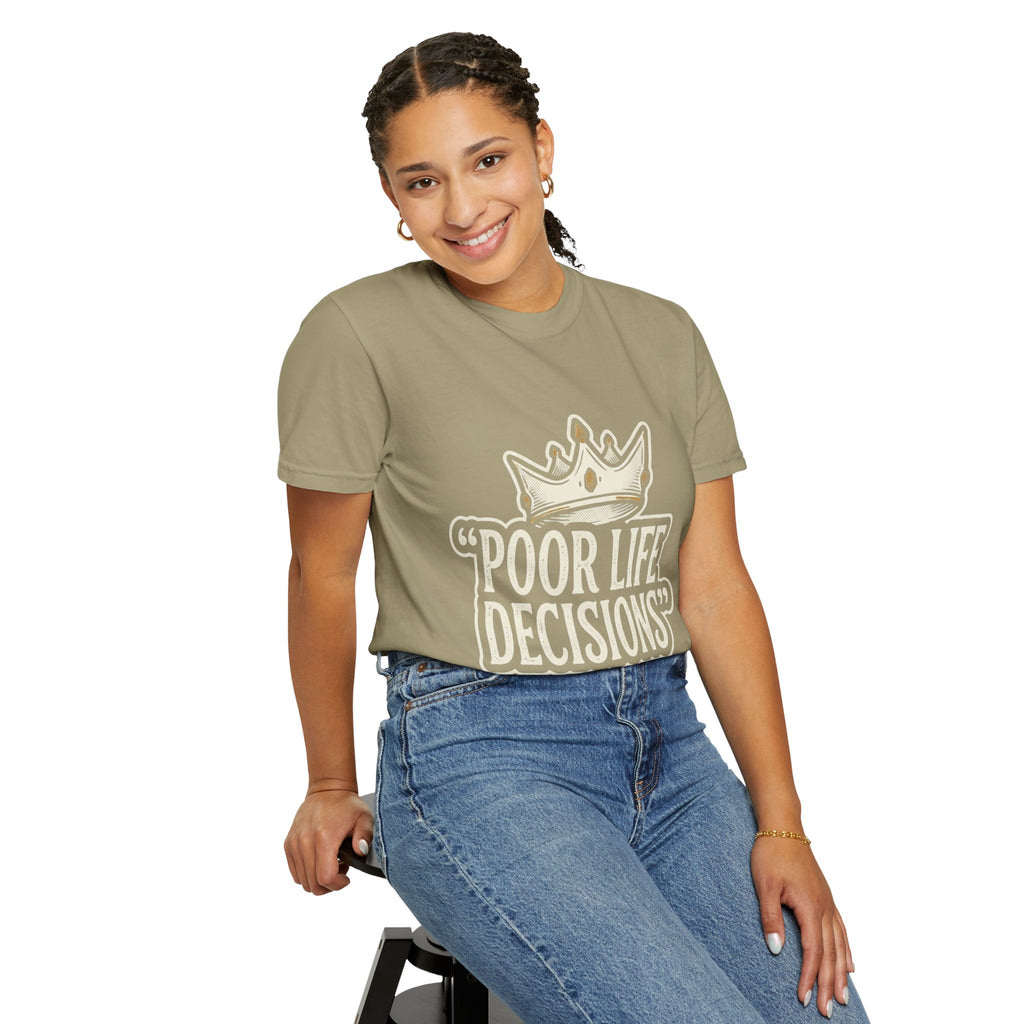 Poor Life Decisions T-Shirt — Funny Vintage Crown Graphic Tee