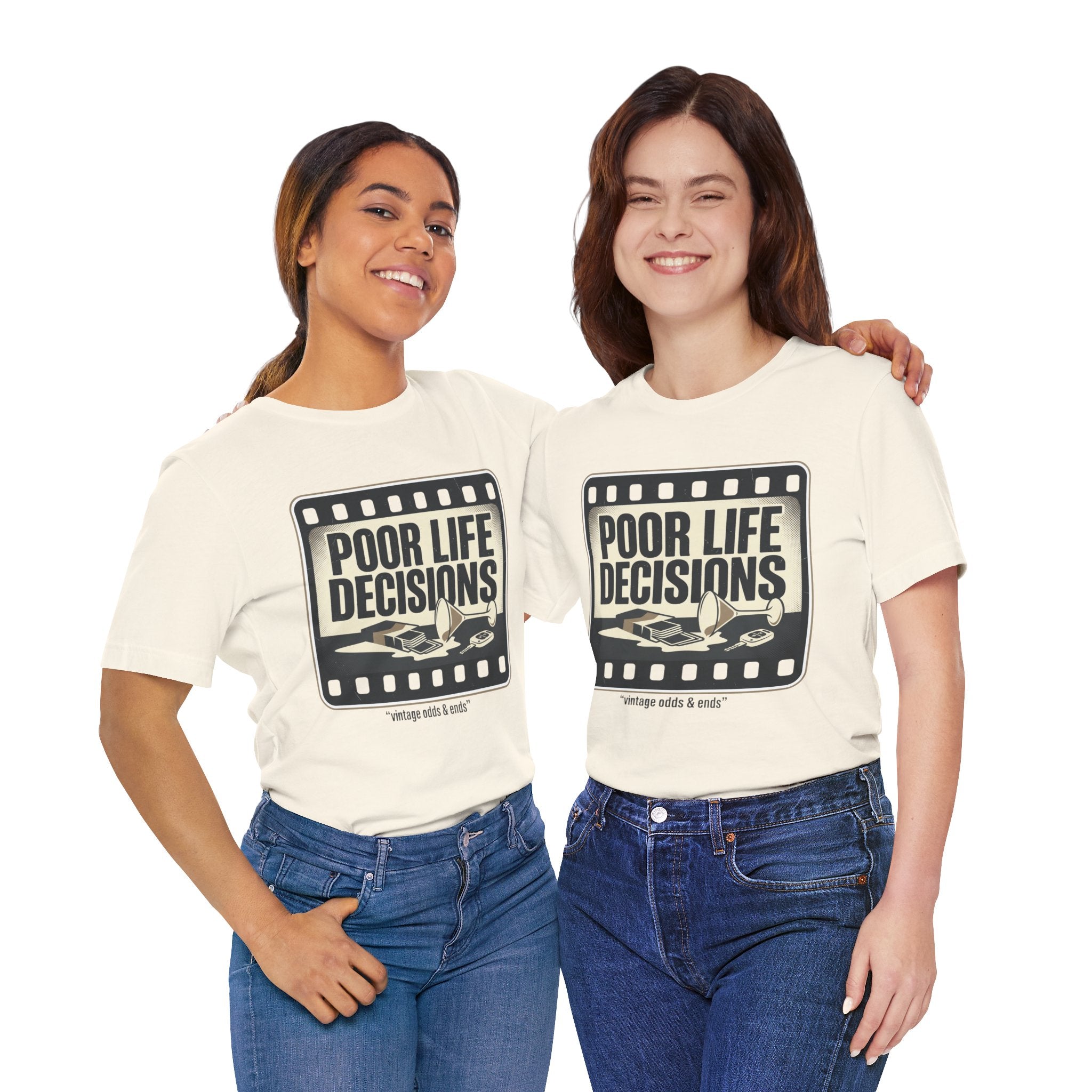 Poor Life Decisions Graphic Tee — Vintage Film Humor T-Shirt