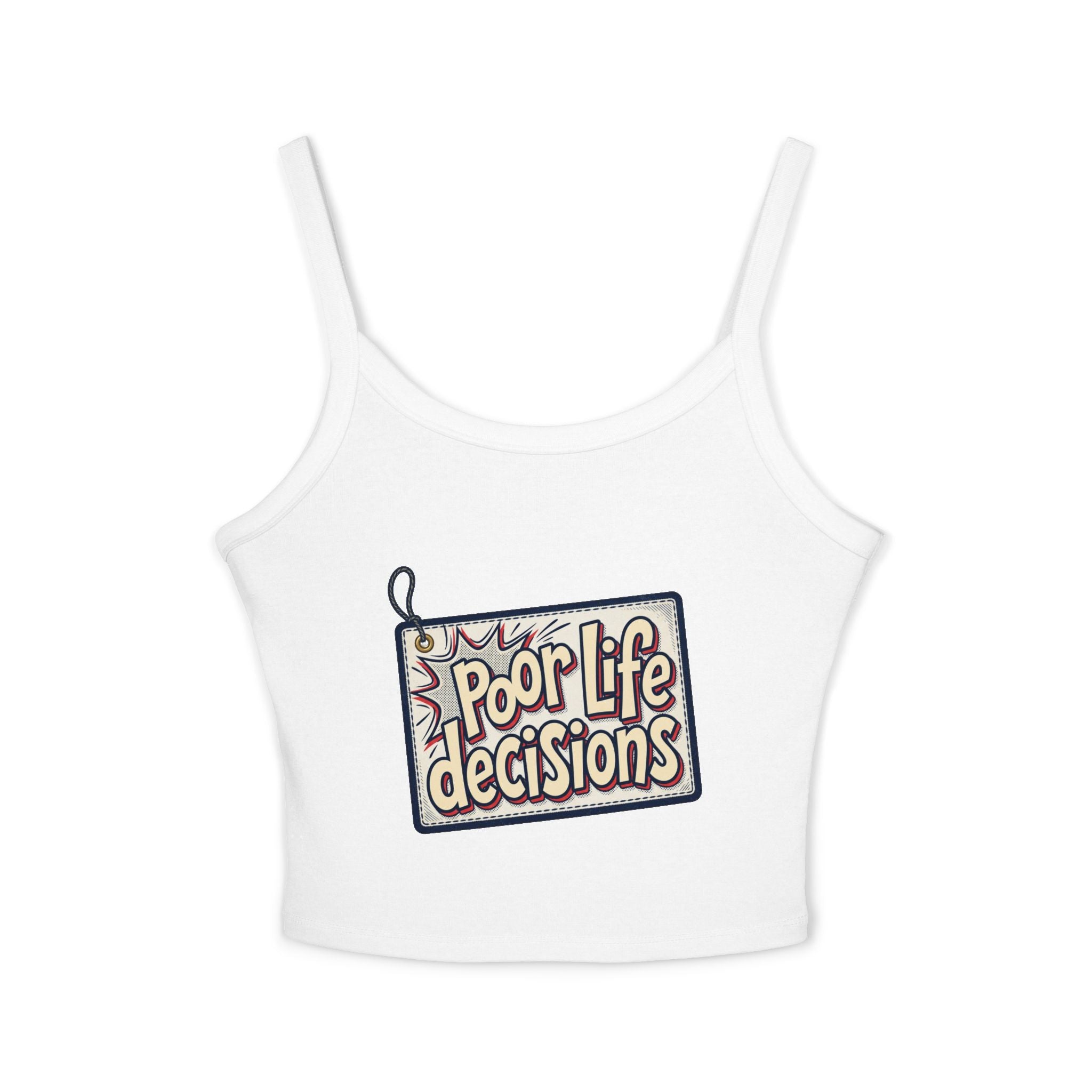 Spaghetti Tank Top — 'Poor Life Decisions' Patch Graphic Crop Top