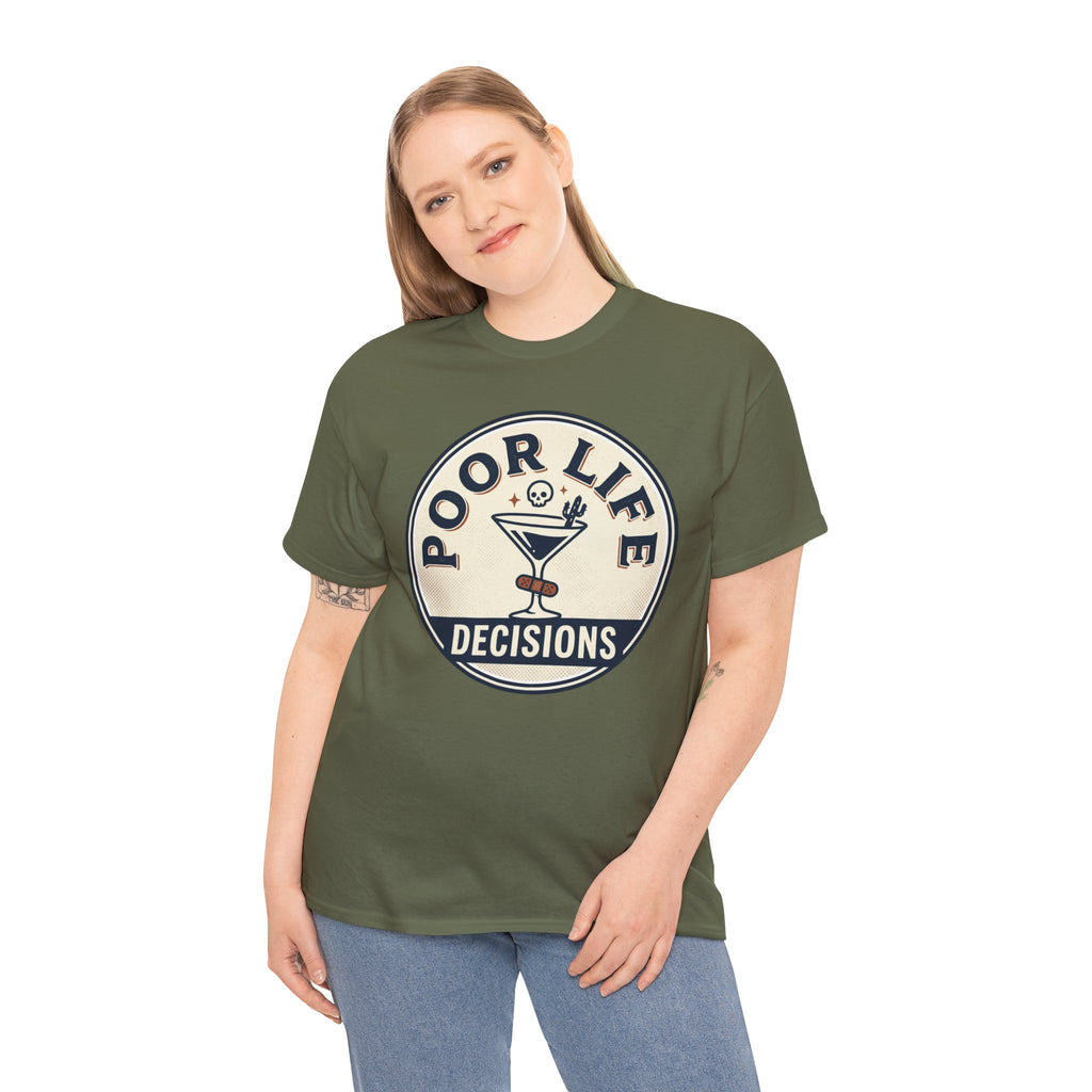 Poor Life Decisions T-Shirt — Funny Cocktail Graphic Tee for Party Lovers