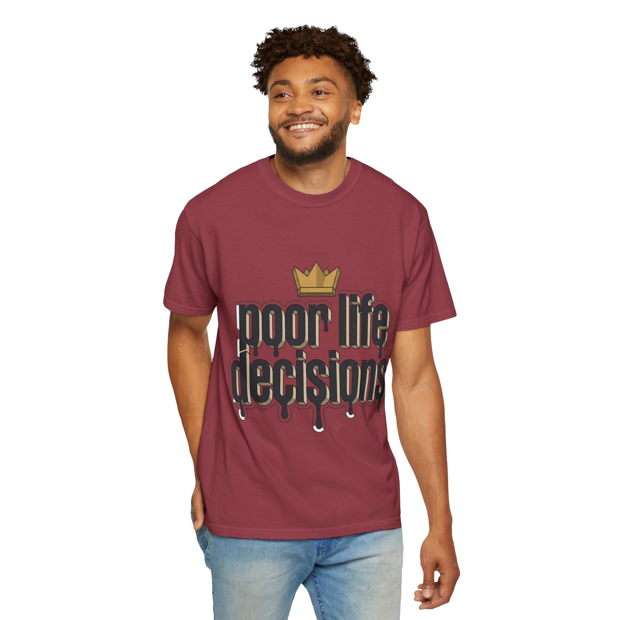 Poor Life Decisions Graphic T-Shirt — Drip Crown Streetwear Tee