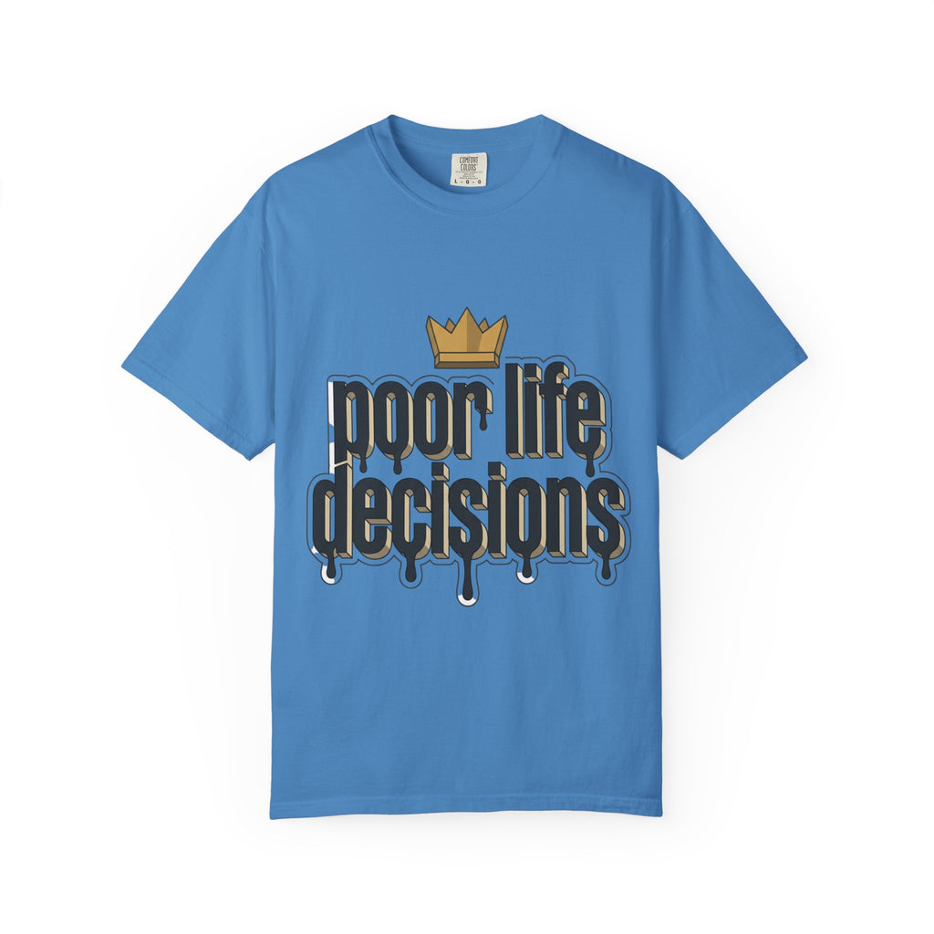T-Shirt — "Poor Life Decisions" Crown Graphic Tee