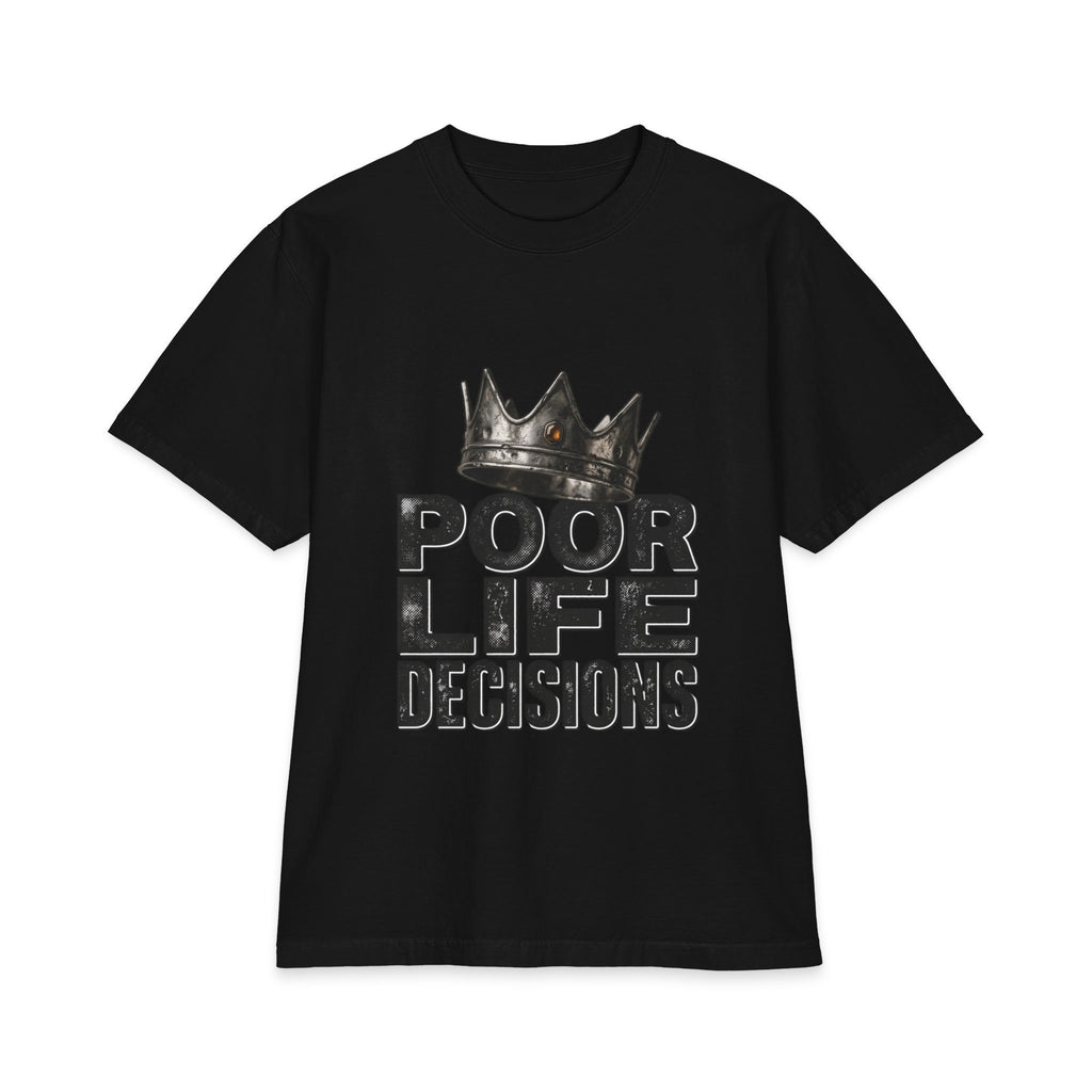 Graphic Tee - "Poor Life Decisions" Crown Design
