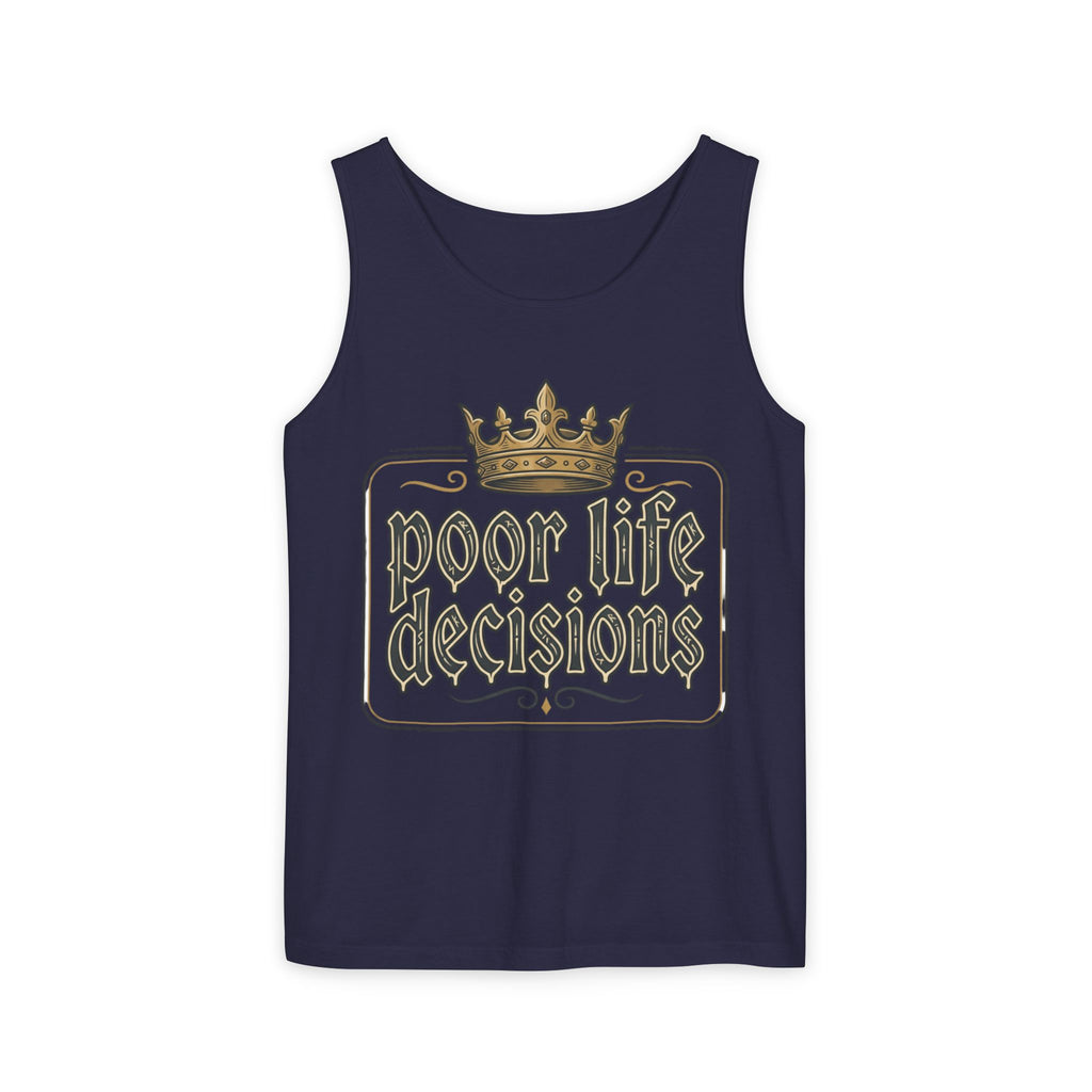 Poor Life Decisions Tank Top — Vintage Crown Graphic
