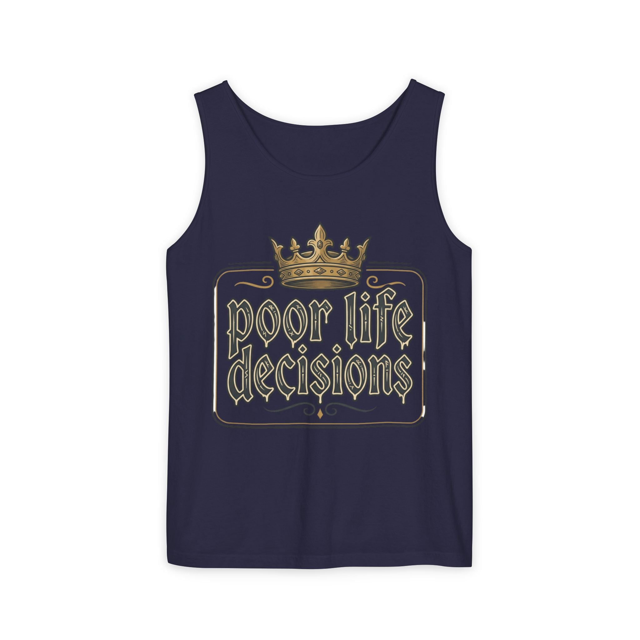 Poor Life Decisions Tank Top — Vintage Crown Graphic